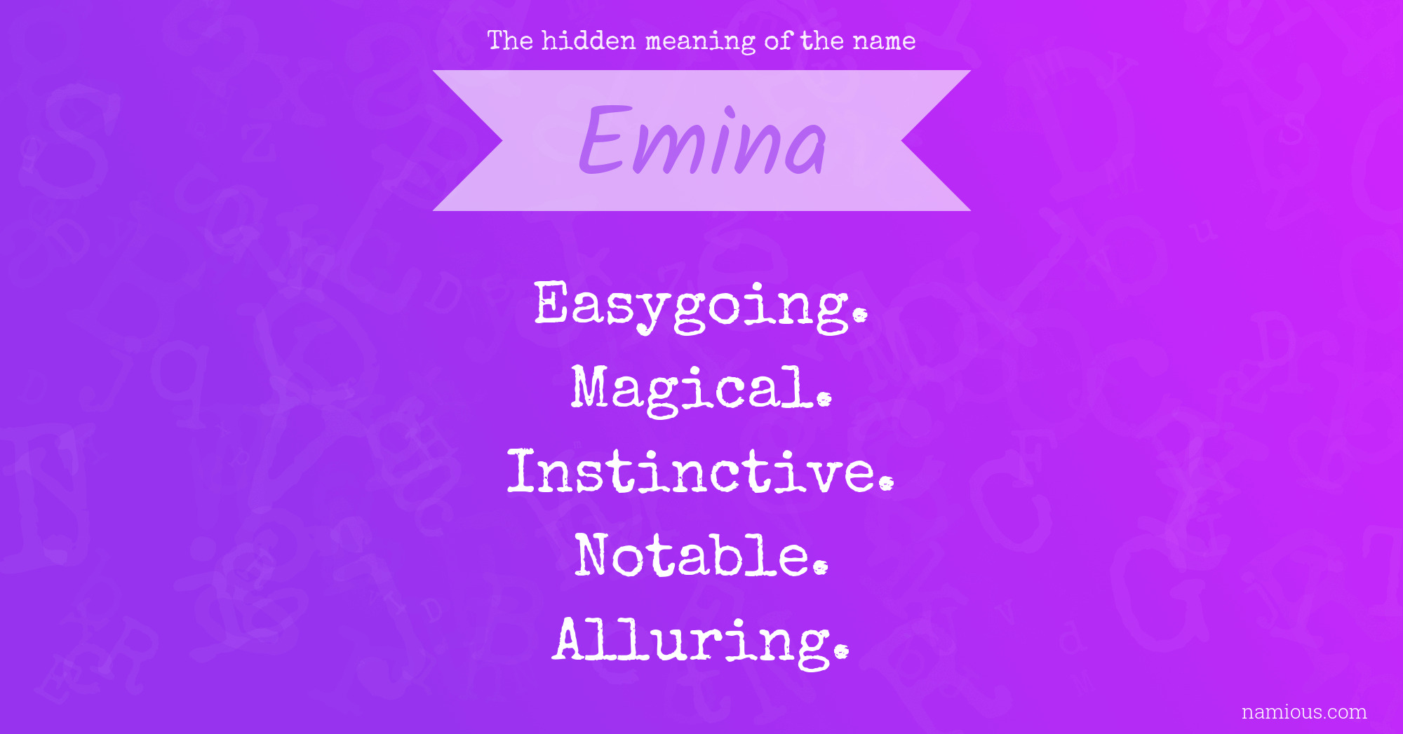 The hidden meaning of the name Emina