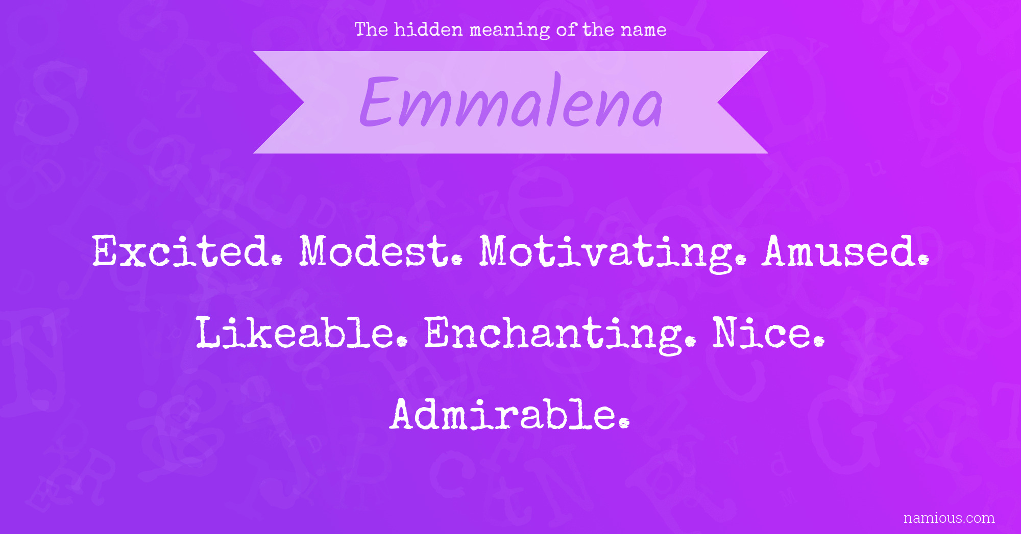 The hidden meaning of the name Emmalena