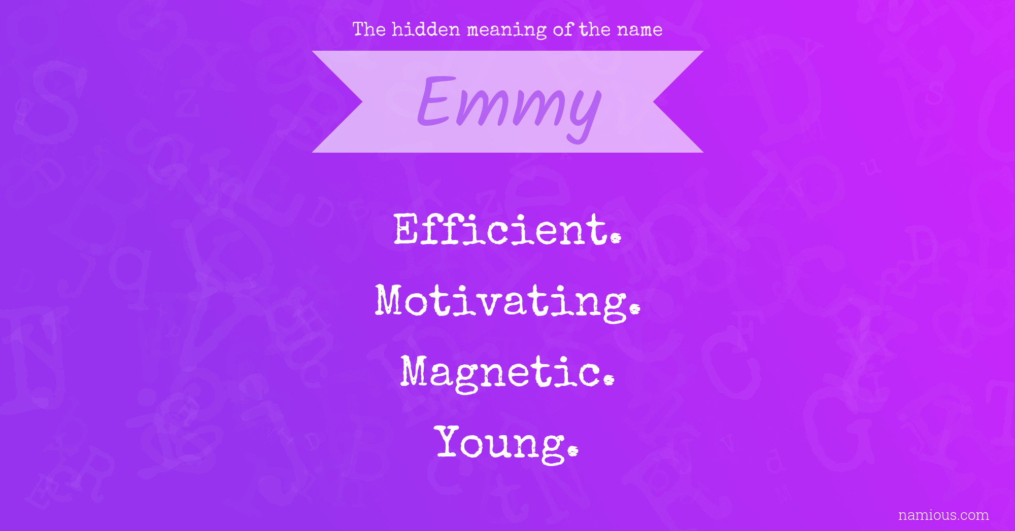 The hidden meaning of the name Emmy