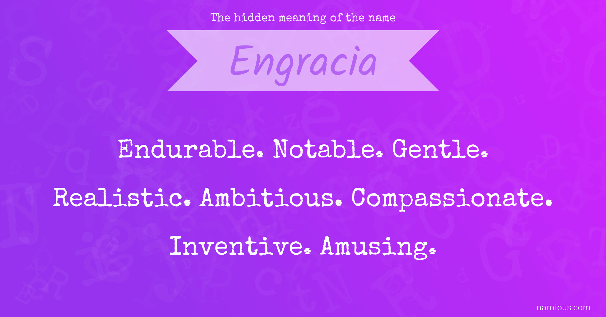 The hidden meaning of the name Engracia