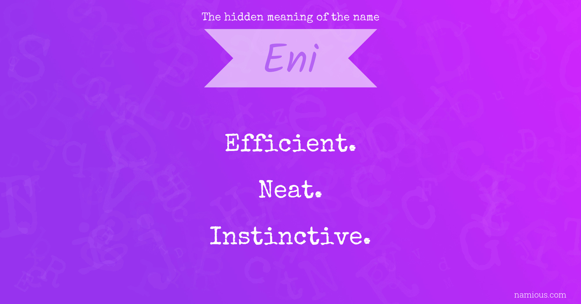 The hidden meaning of the name Eni