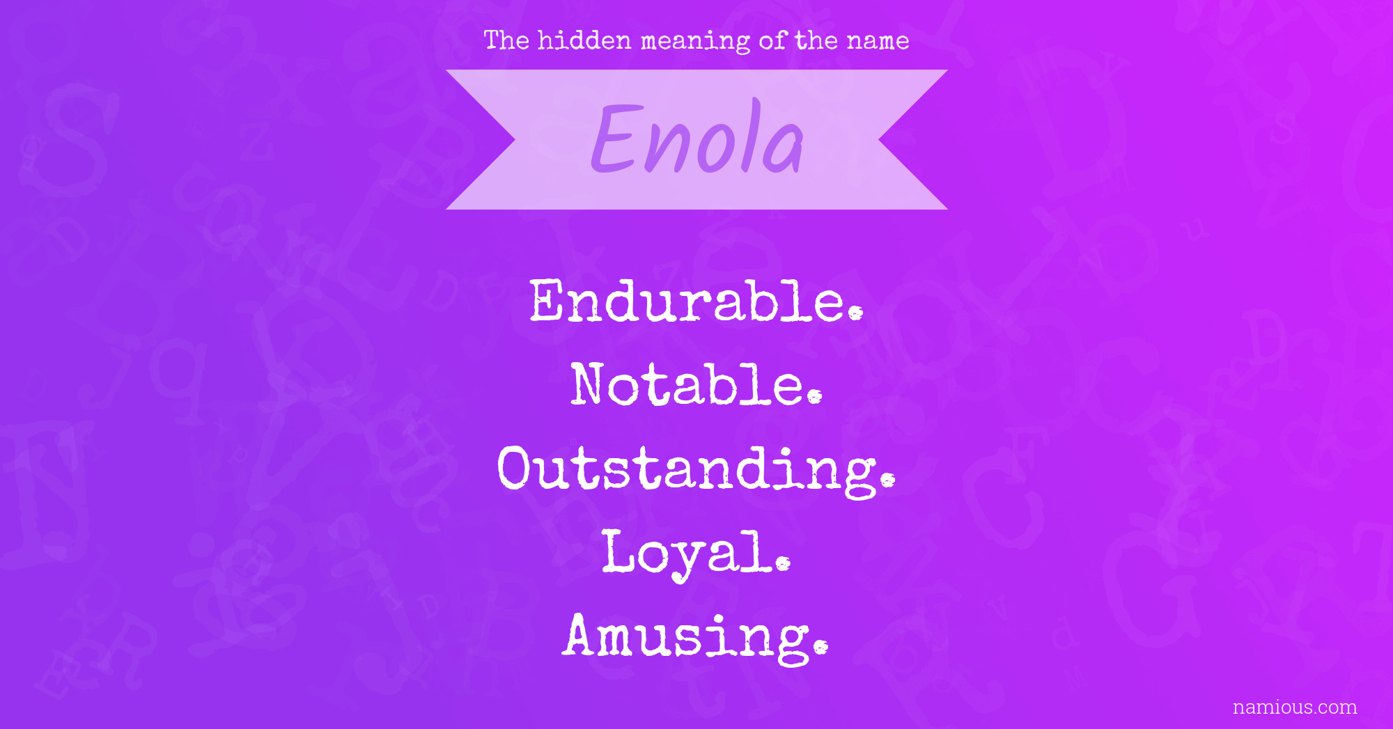 The hidden meaning of the name Enola