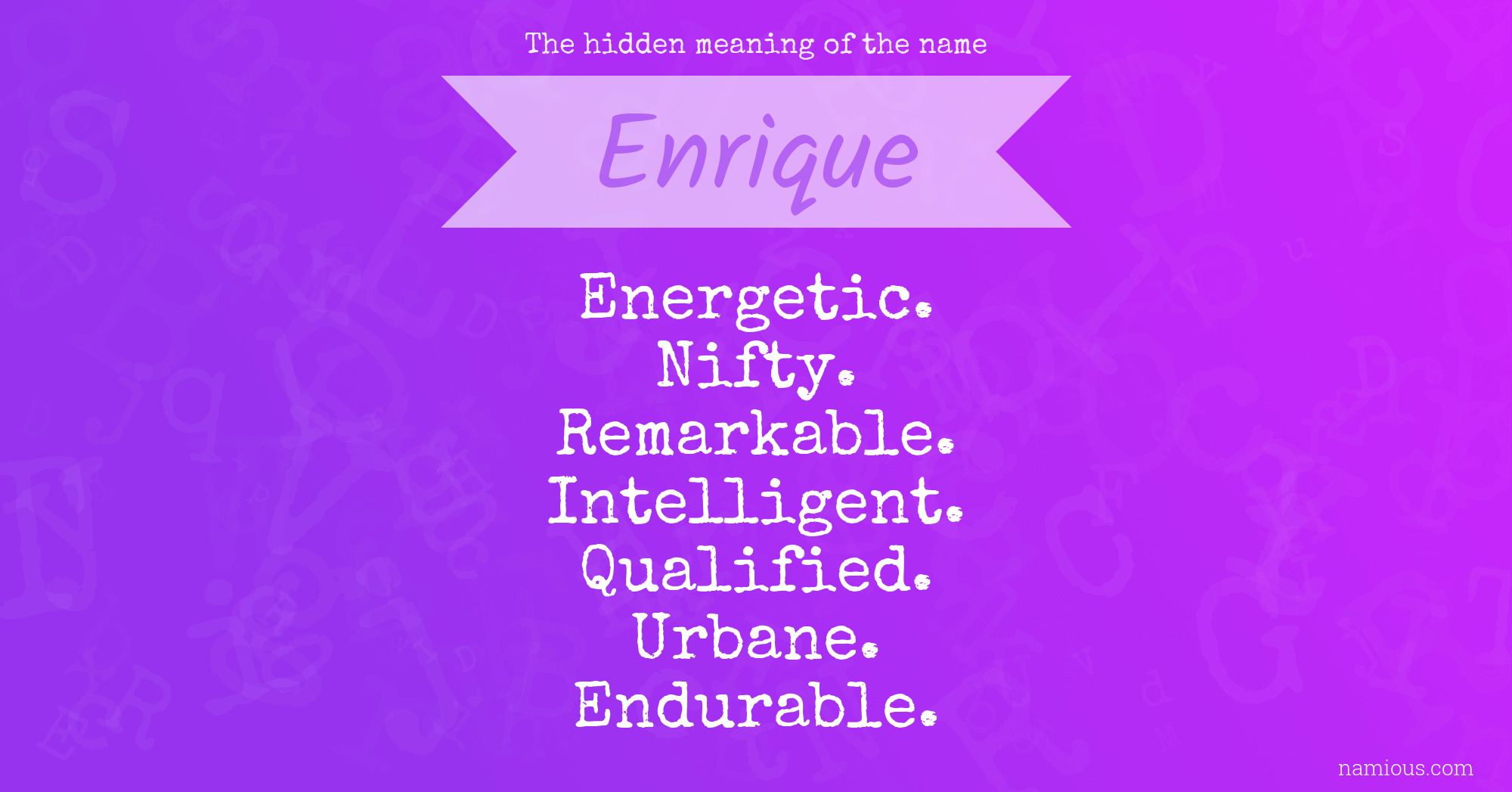 The hidden meaning of the name Enrique