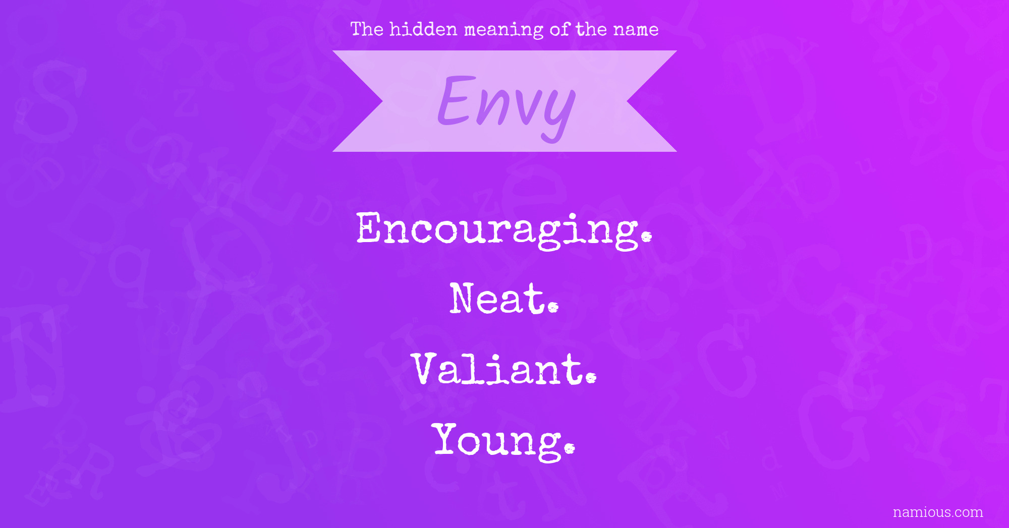 The hidden meaning of the name Envy