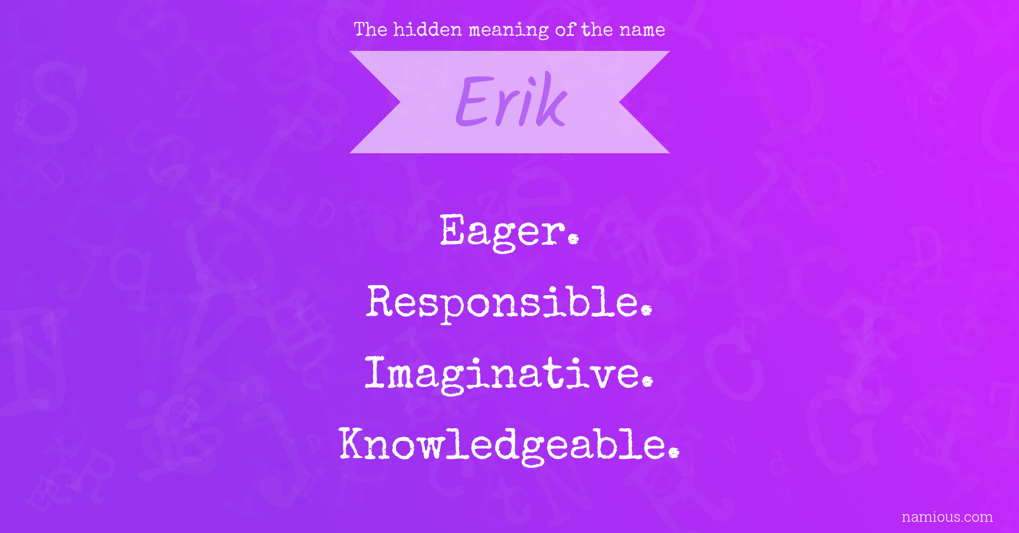 The hidden meaning of the name Erik