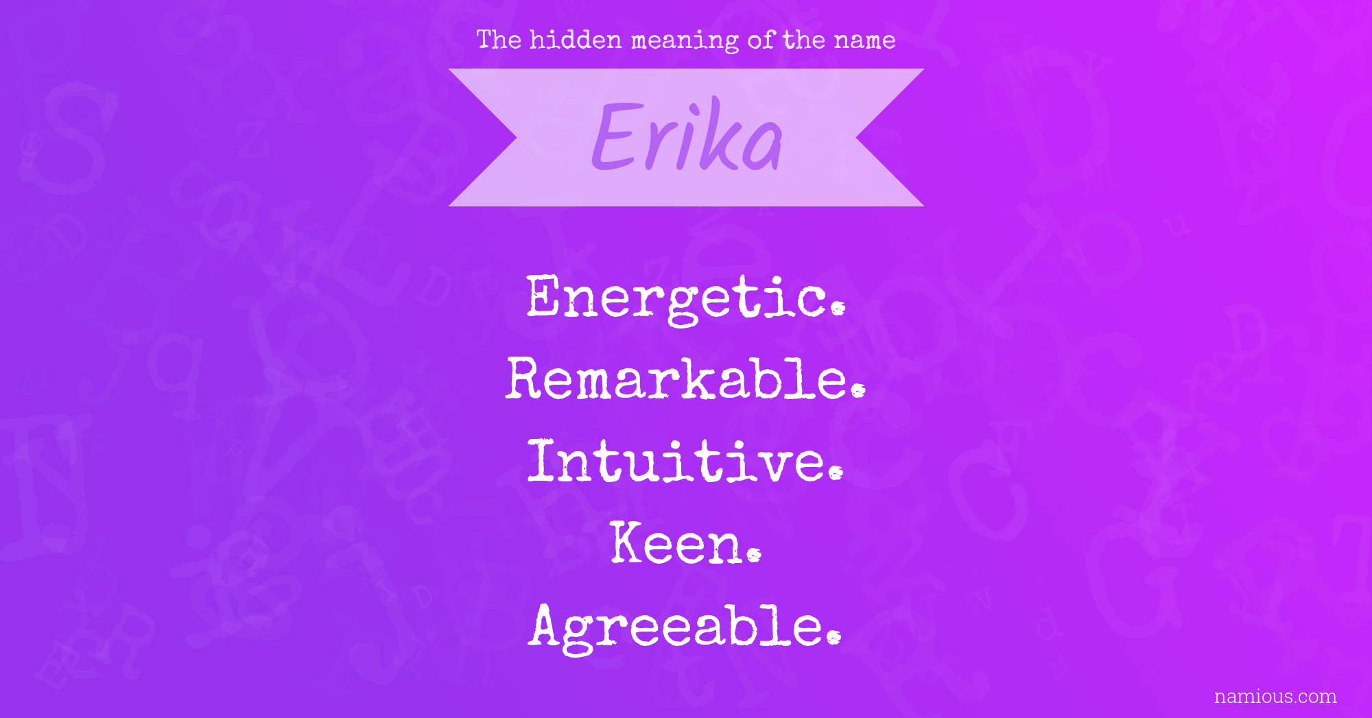 The hidden meaning of the name Erika