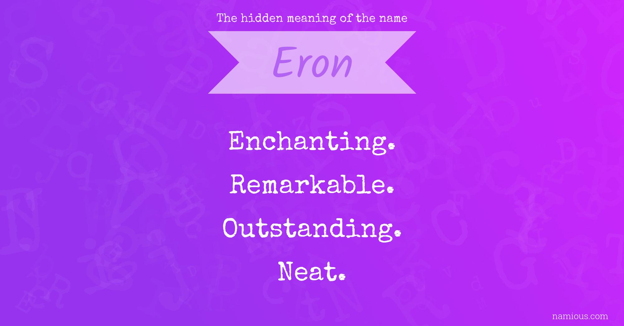 The hidden meaning of the name Eron