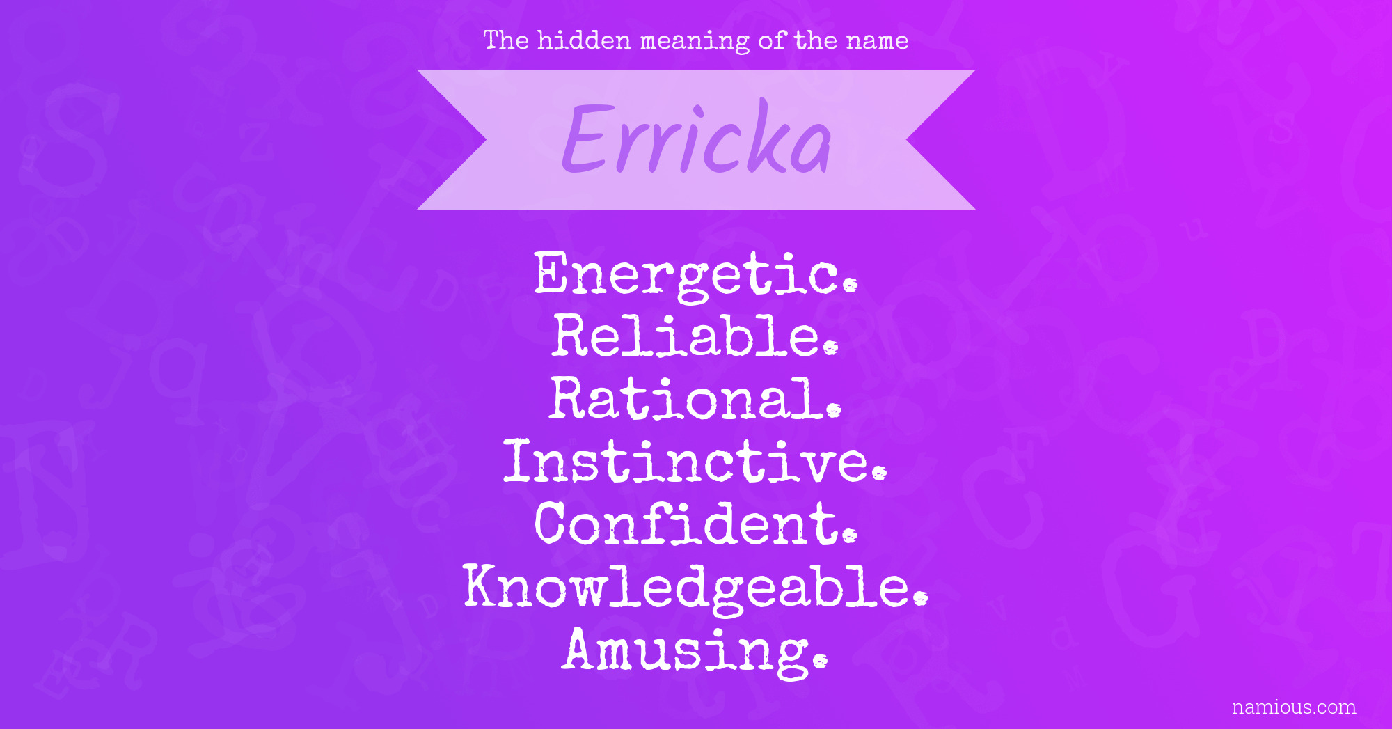 The hidden meaning of the name Erricka