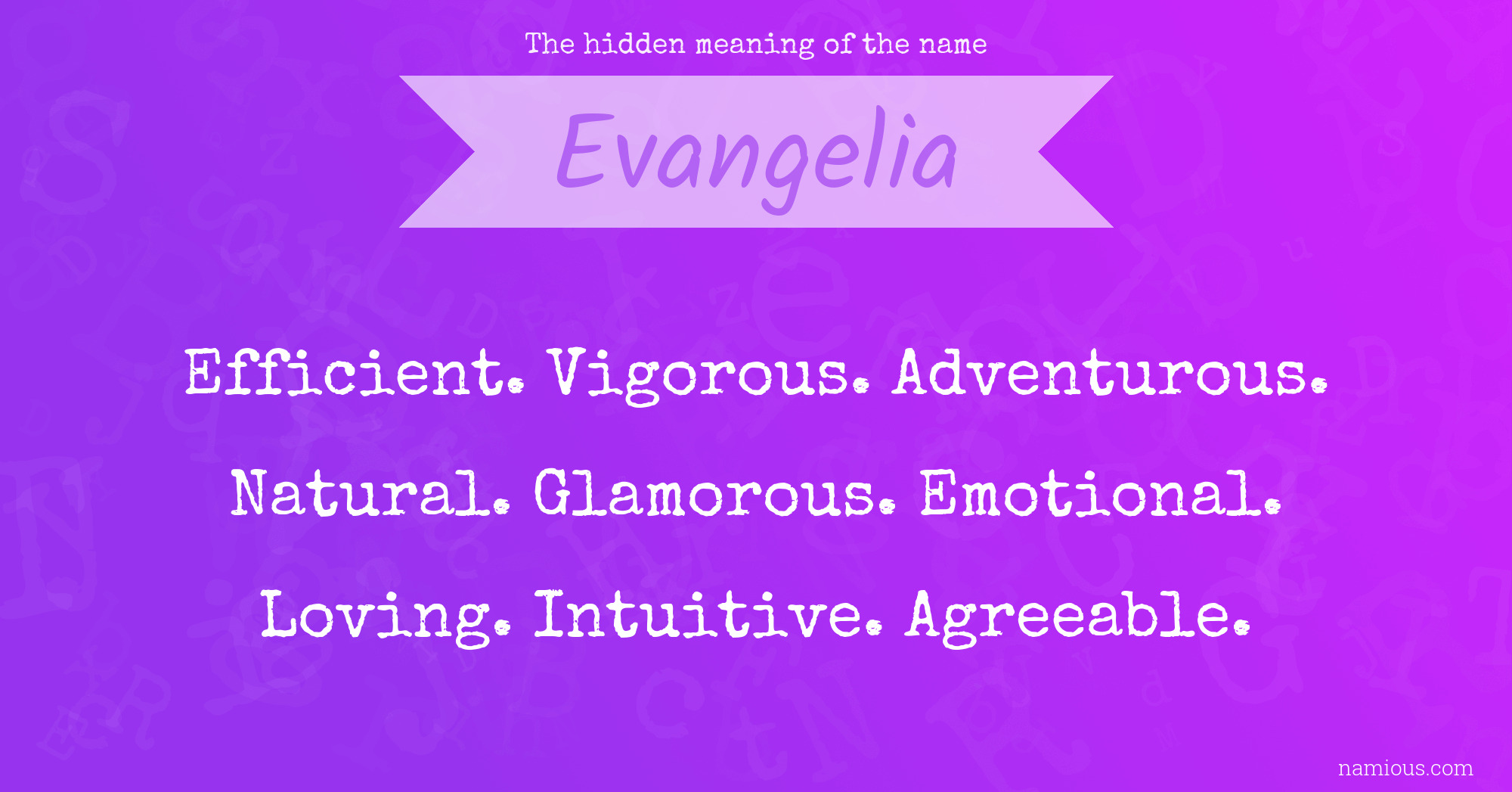 The hidden meaning of the name Evangelia