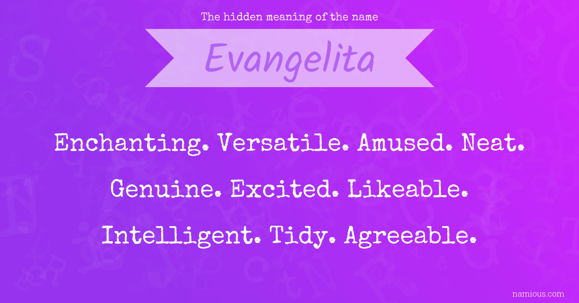 The hidden meaning of the name Evangelita