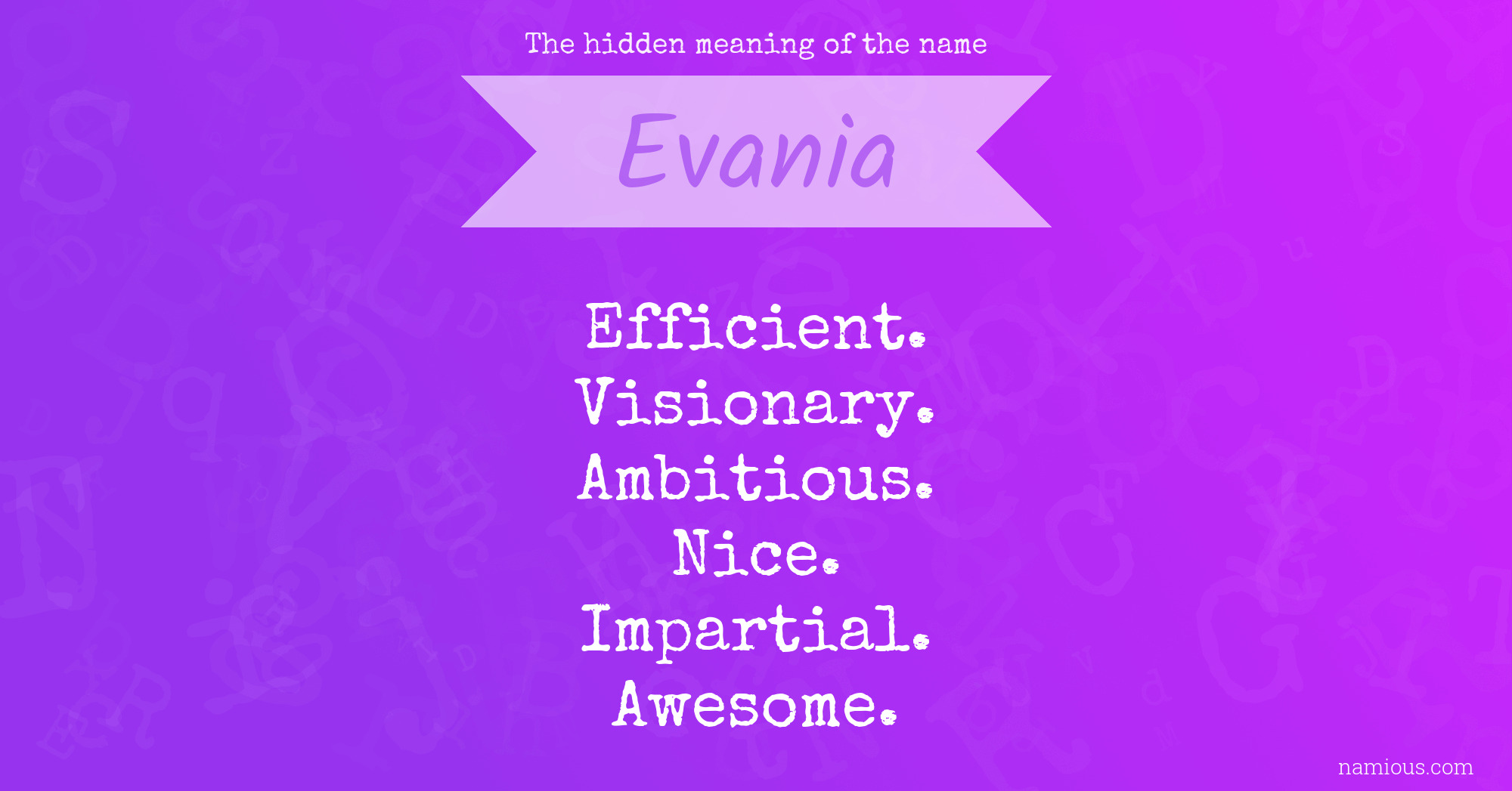 The hidden meaning of the name Evania
