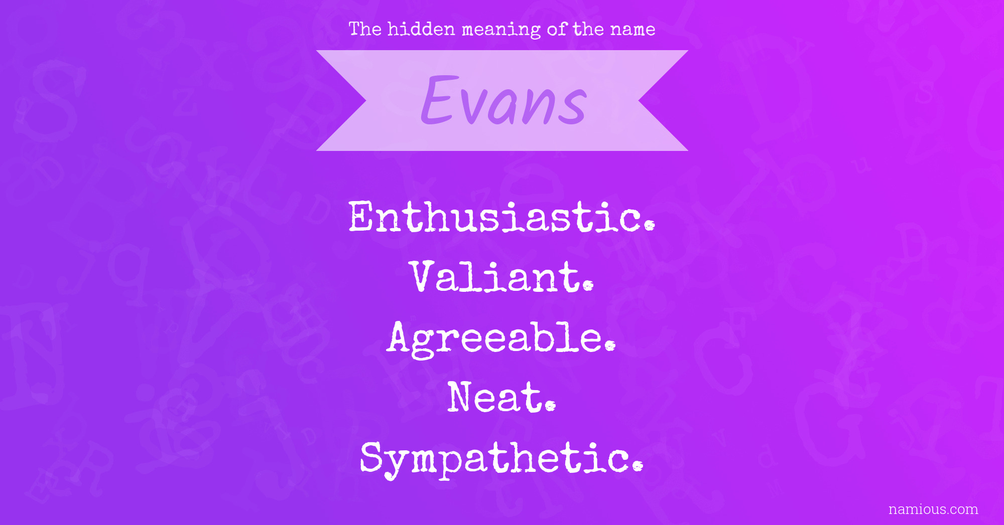 The hidden meaning of the name Evans