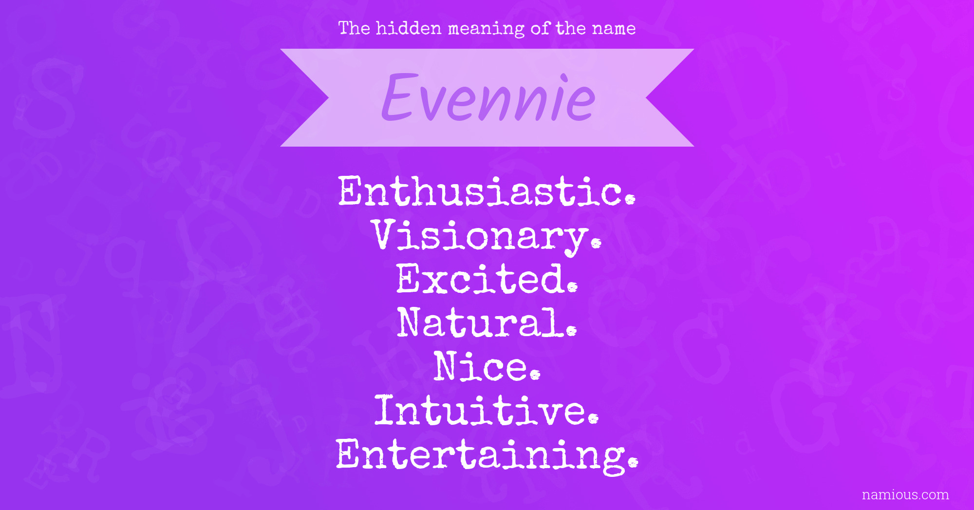 The hidden meaning of the name Evennie