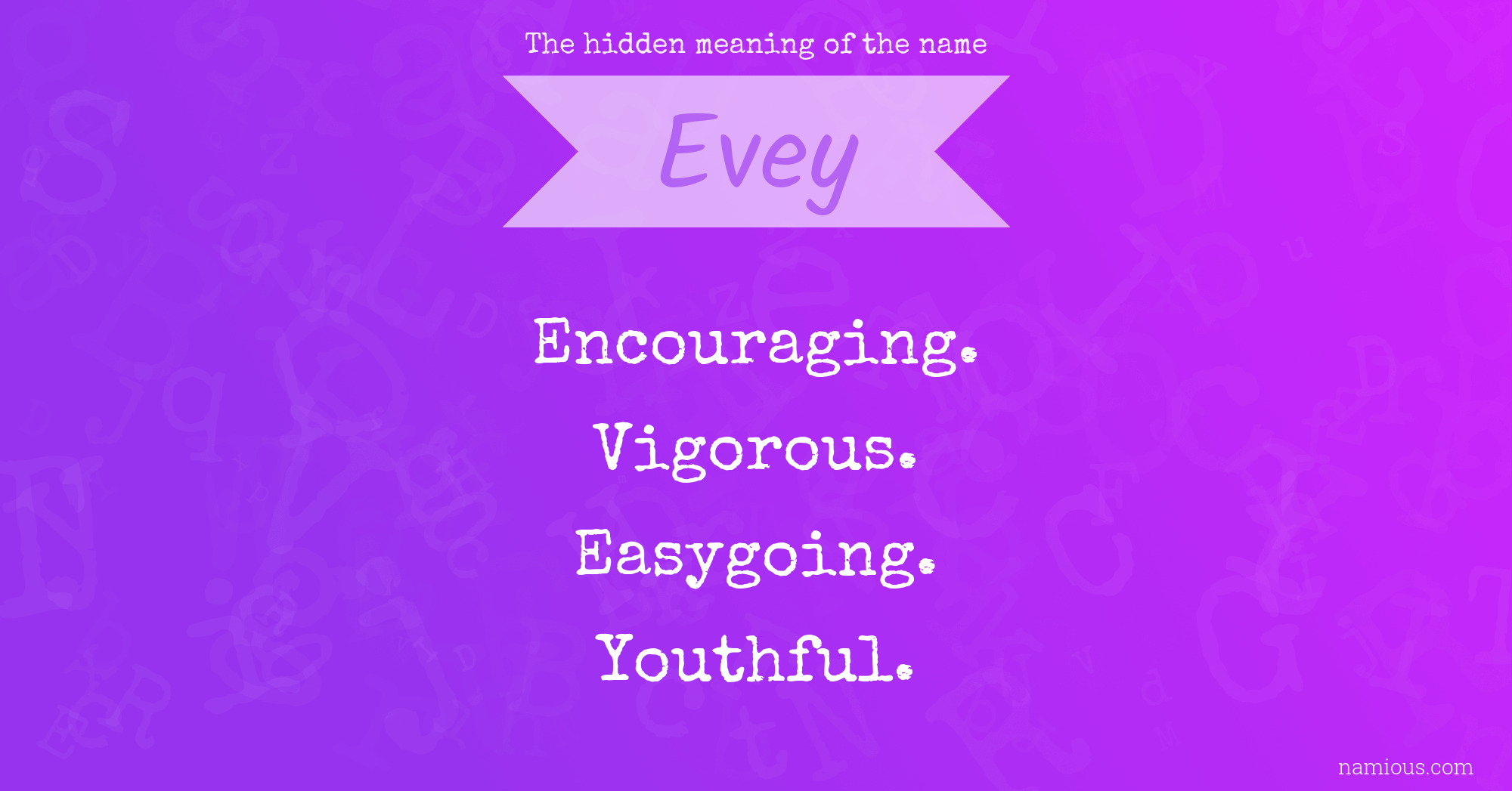 The hidden meaning of the name Evey