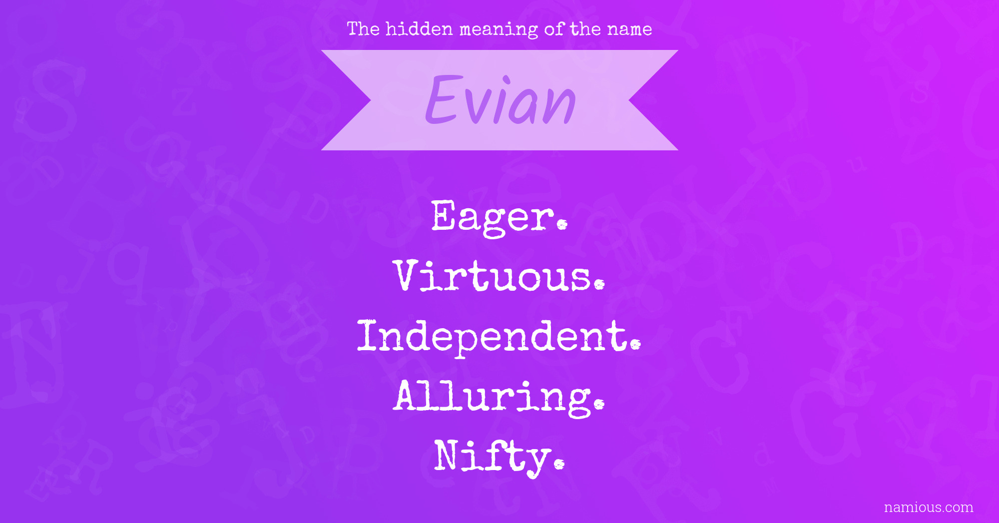 The hidden meaning of the name Evian