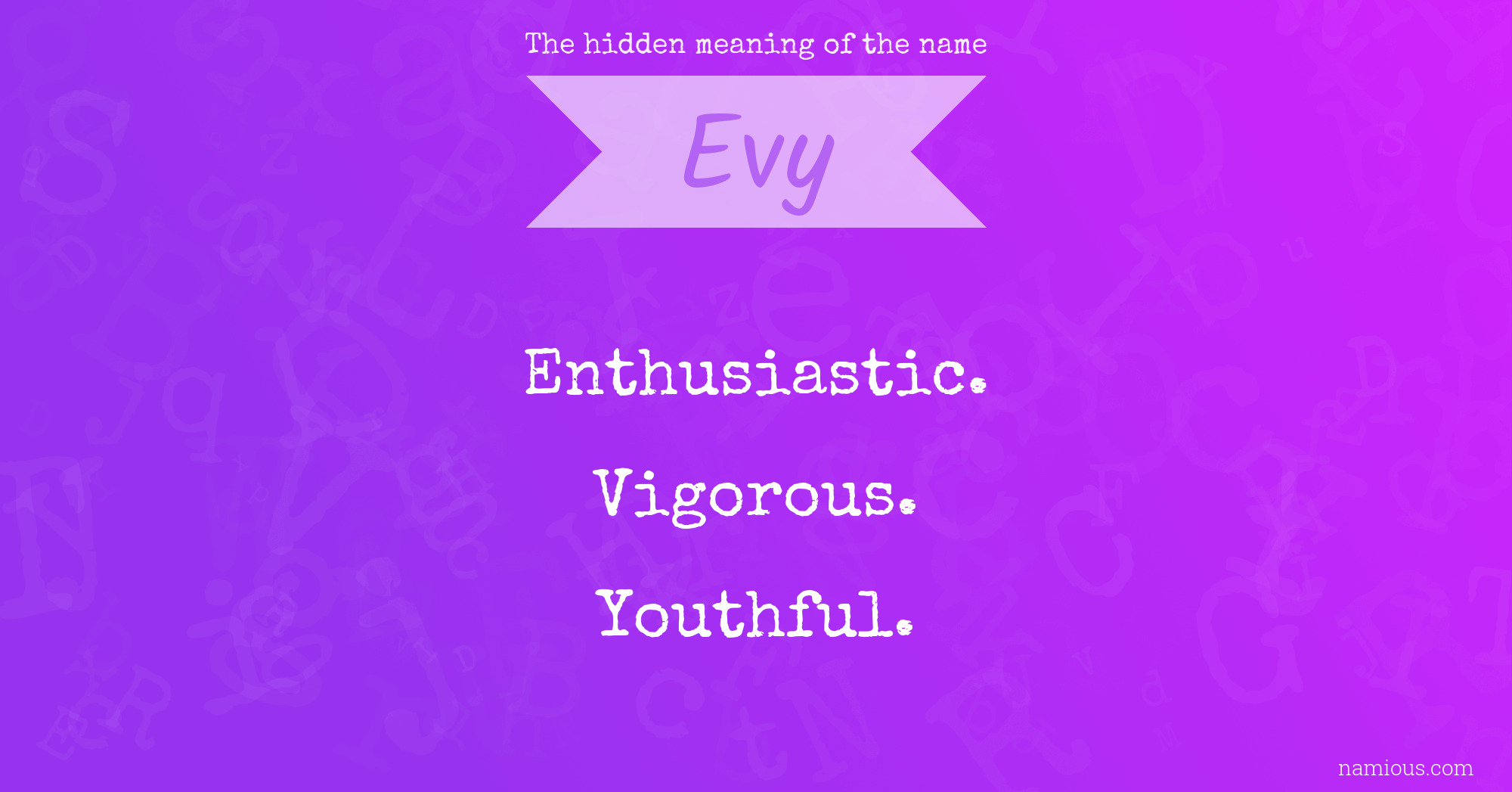 The hidden meaning of the name Evy