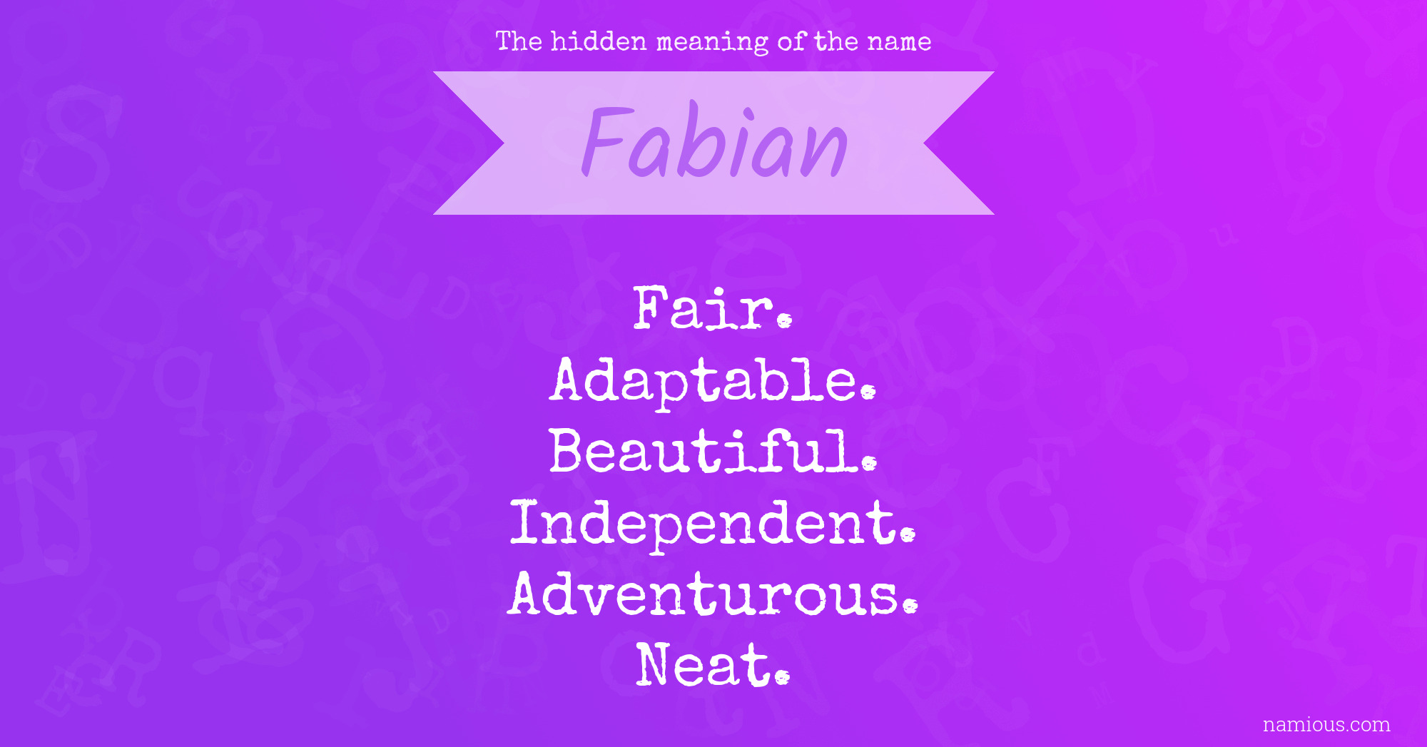 The hidden meaning of the name Fabian