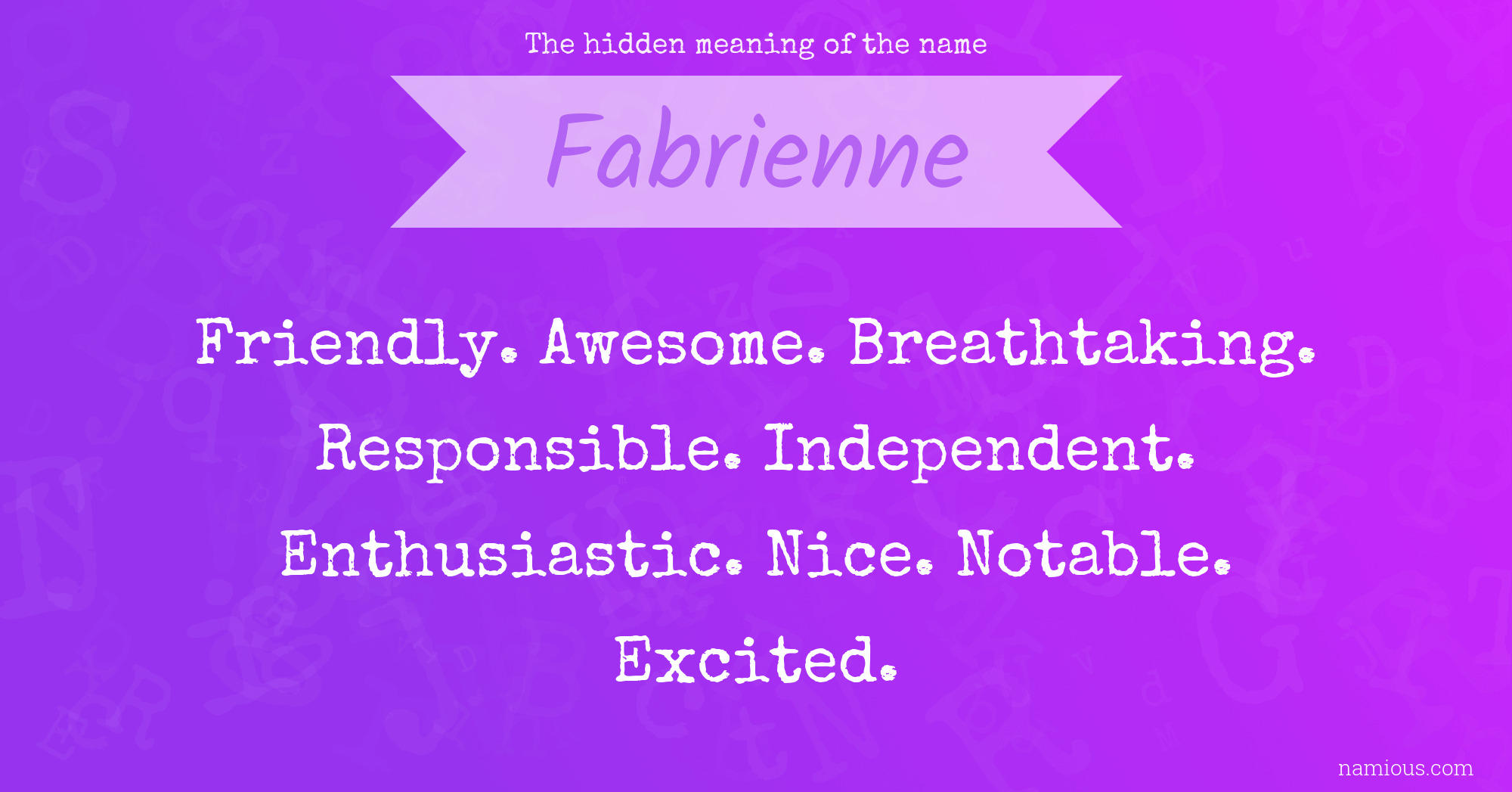 The hidden meaning of the name Fabrienne