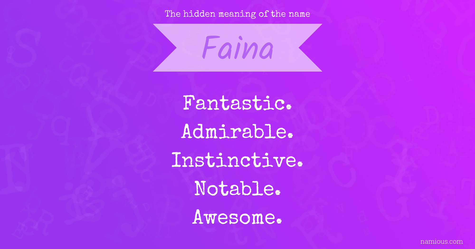 The hidden meaning of the name Faina