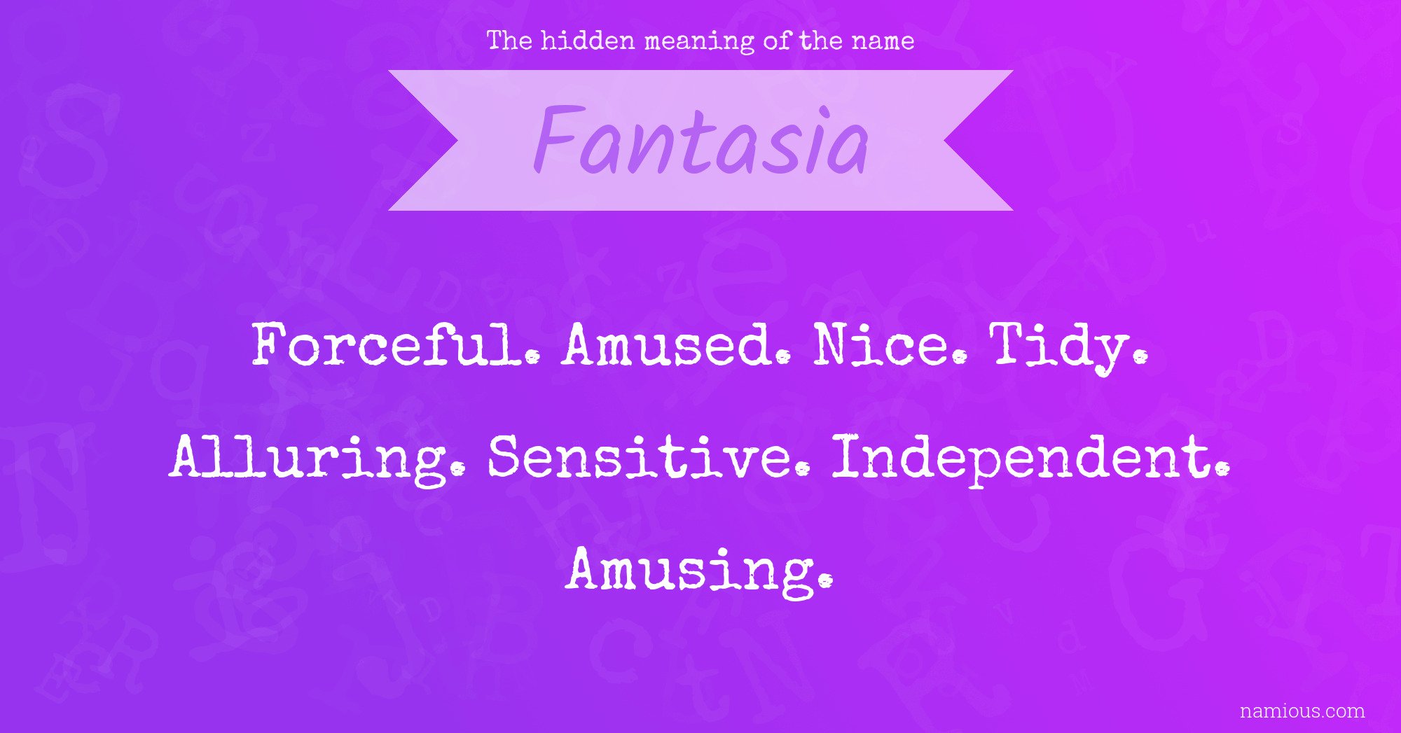 The hidden meaning of the name Fantasia