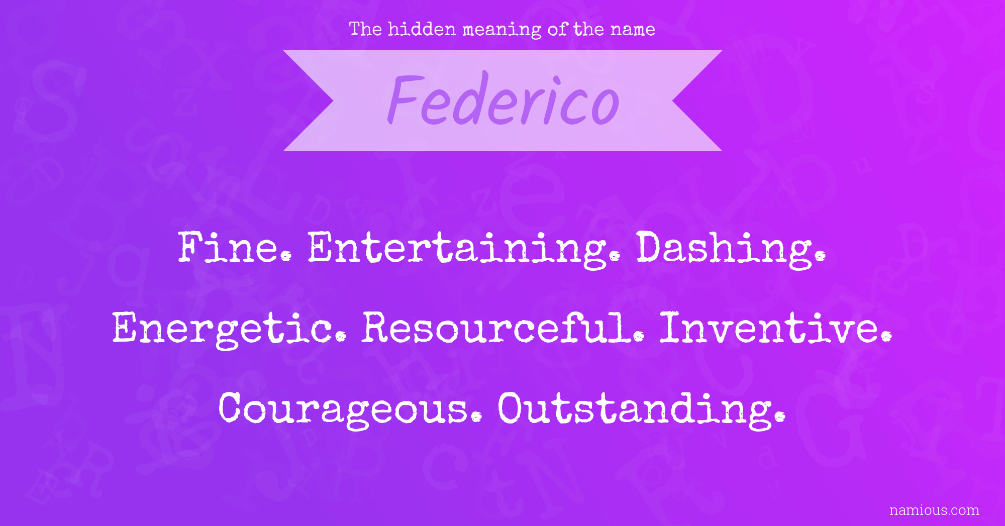 The hidden meaning of the name Federico