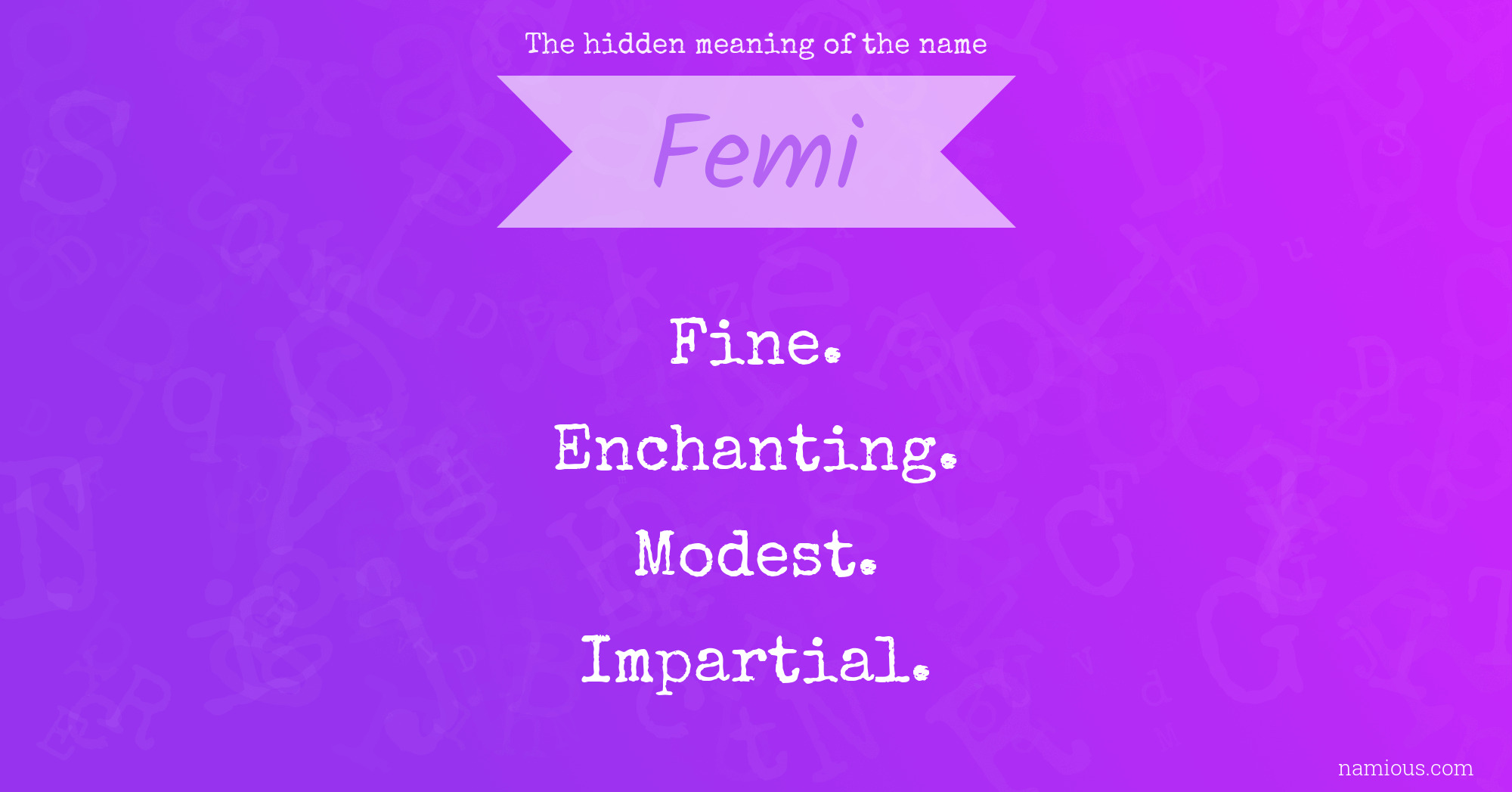 The hidden meaning of the name Femi