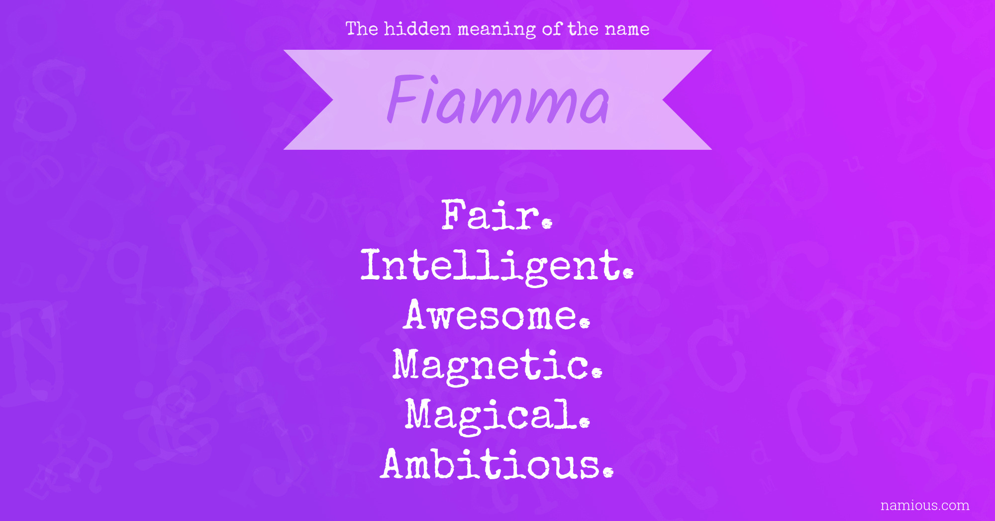 The hidden meaning of the name Fiamma