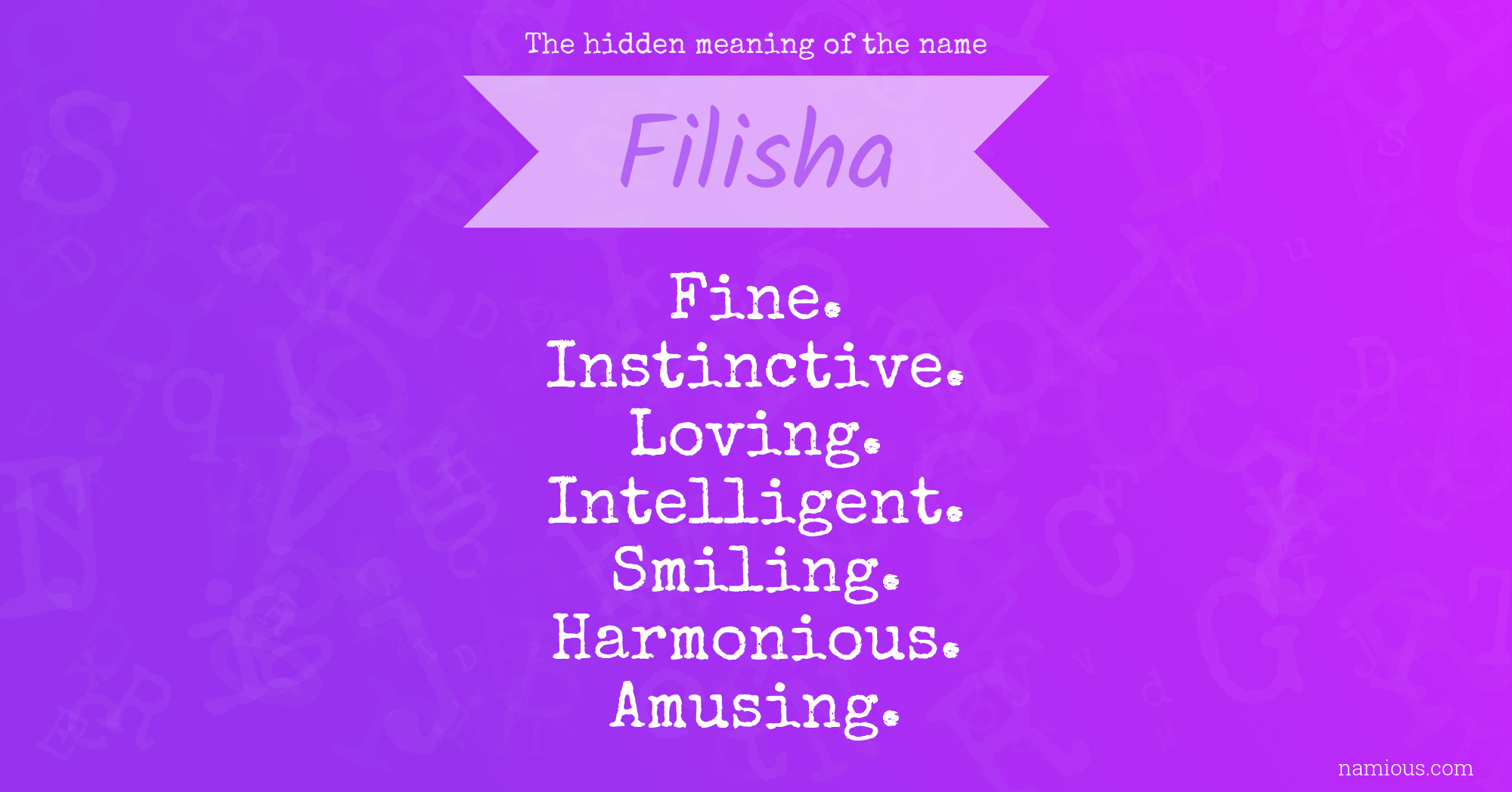 The hidden meaning of the name Filisha