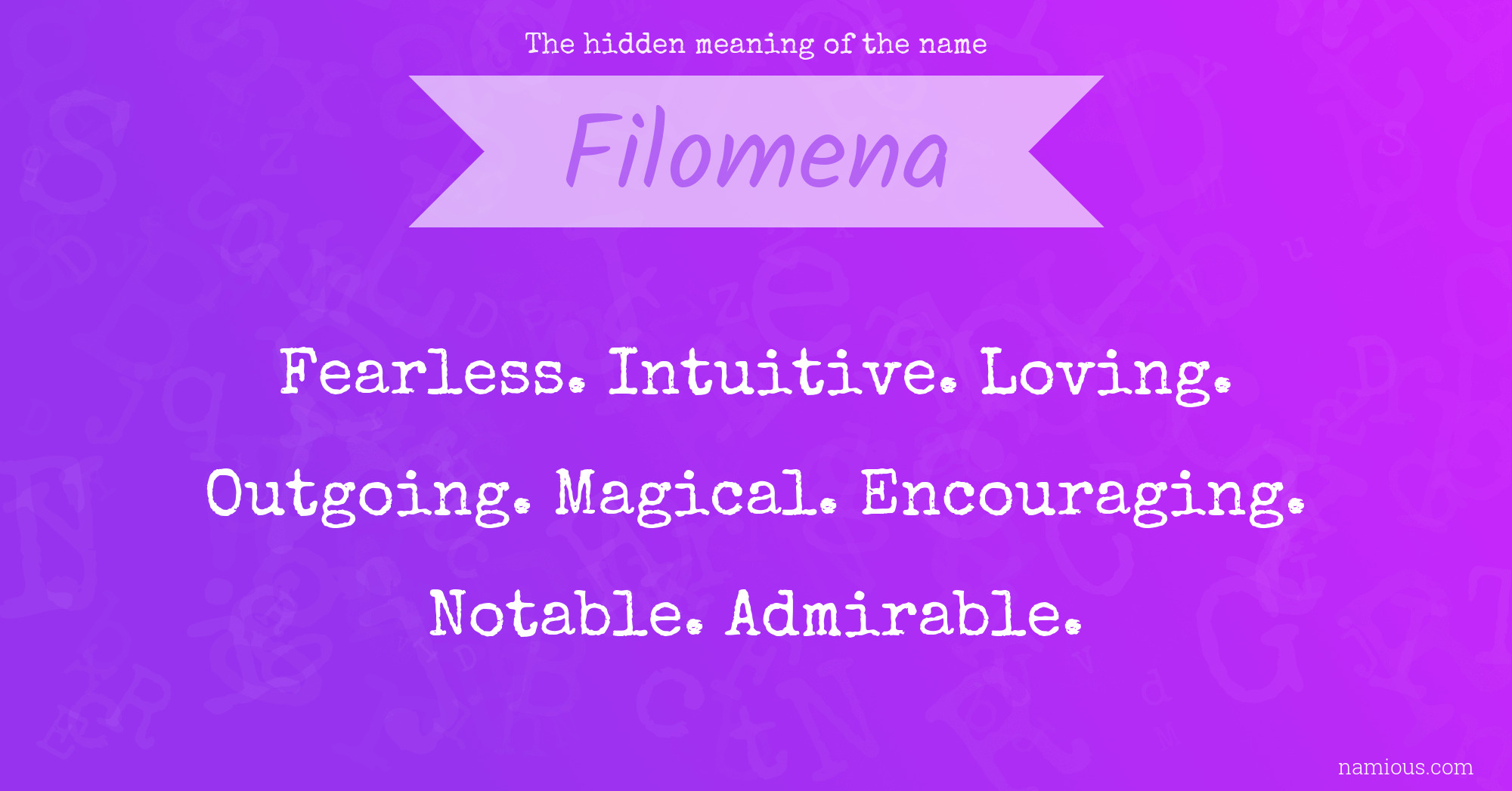 The hidden meaning of the name Filomena