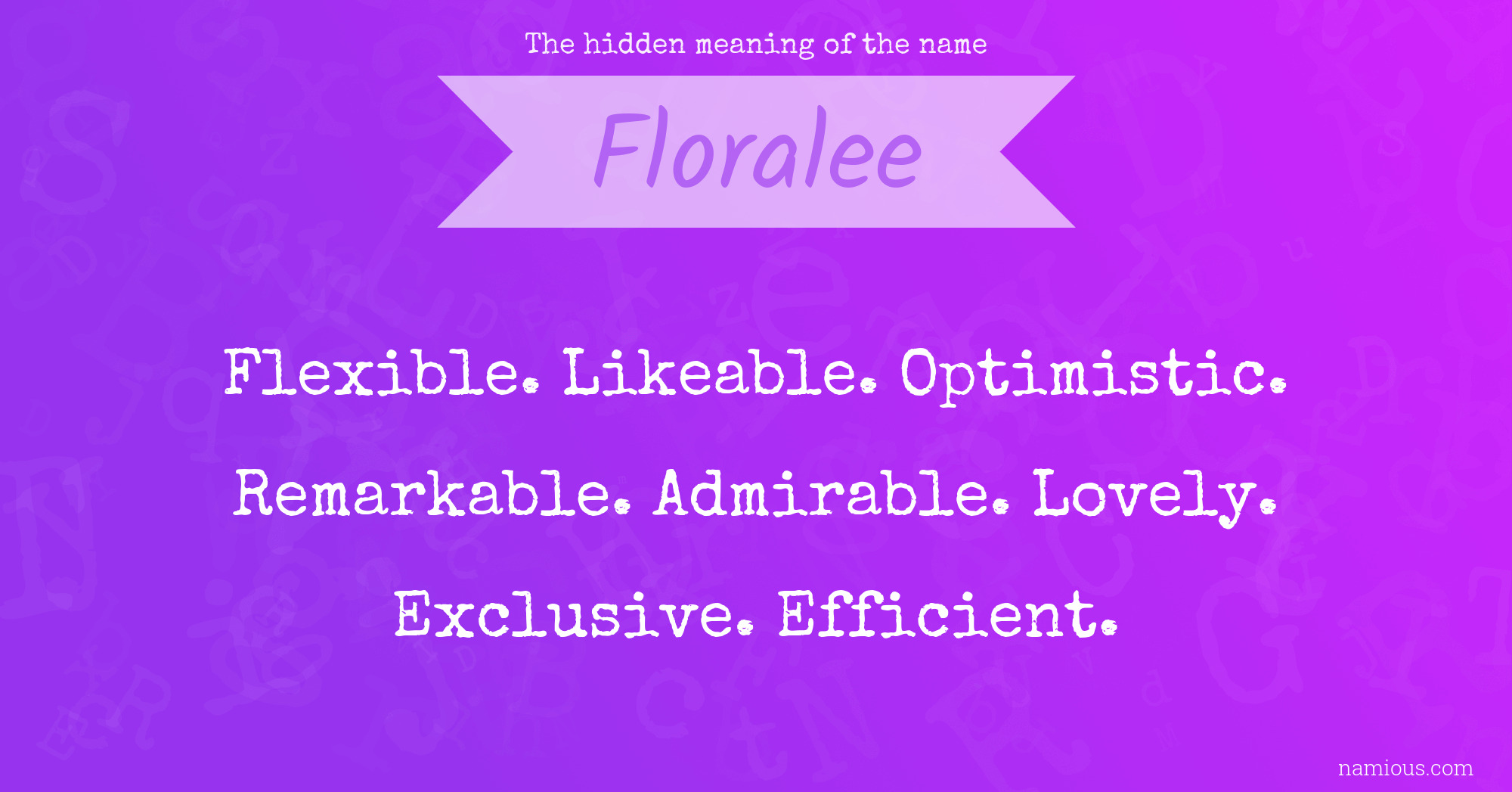 The hidden meaning of the name Floralee