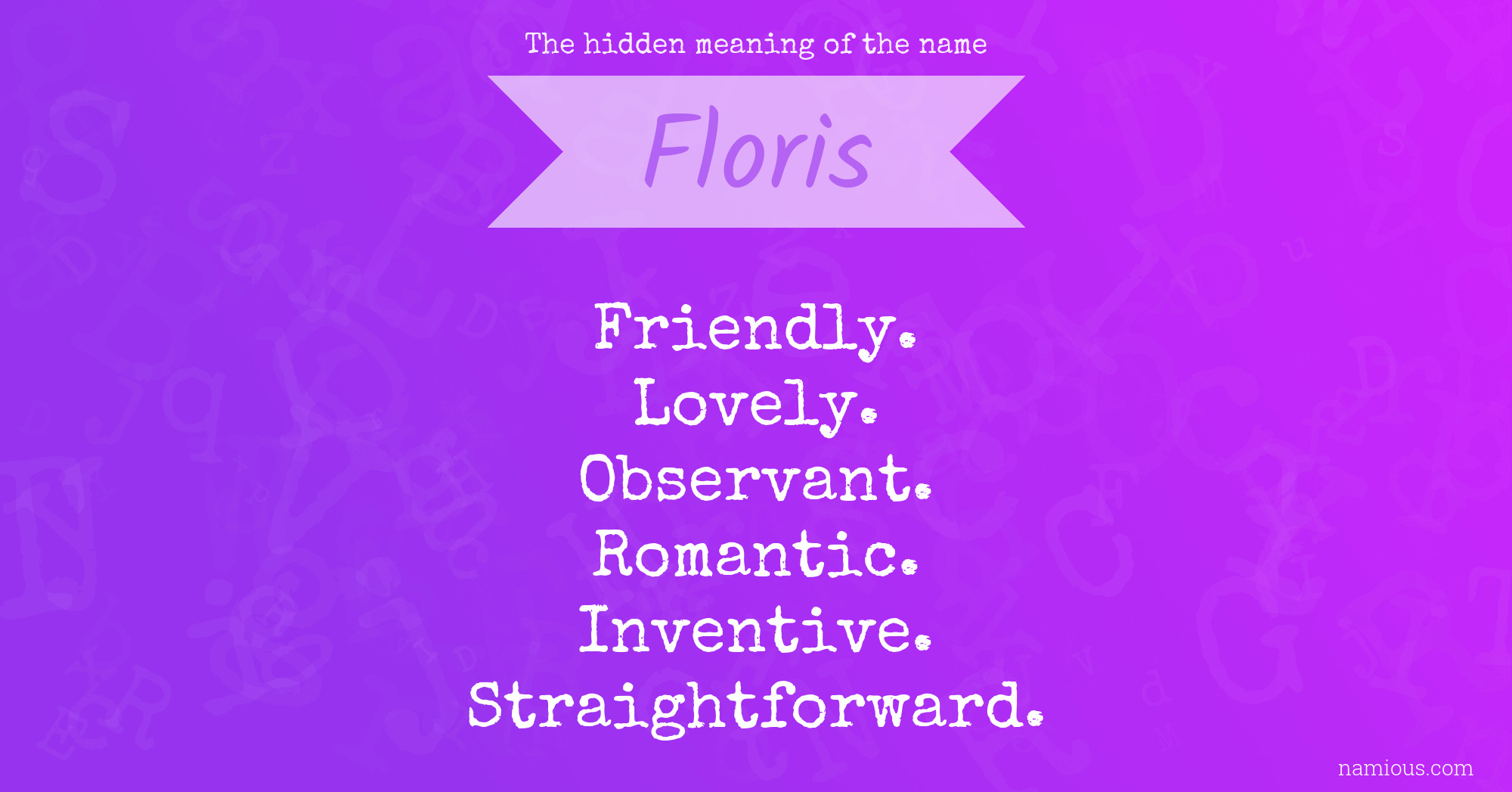 The hidden meaning of the name Floris