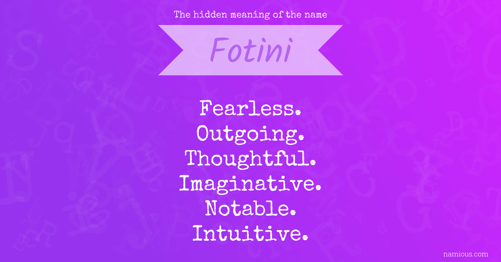 The hidden meaning of the name Fotini