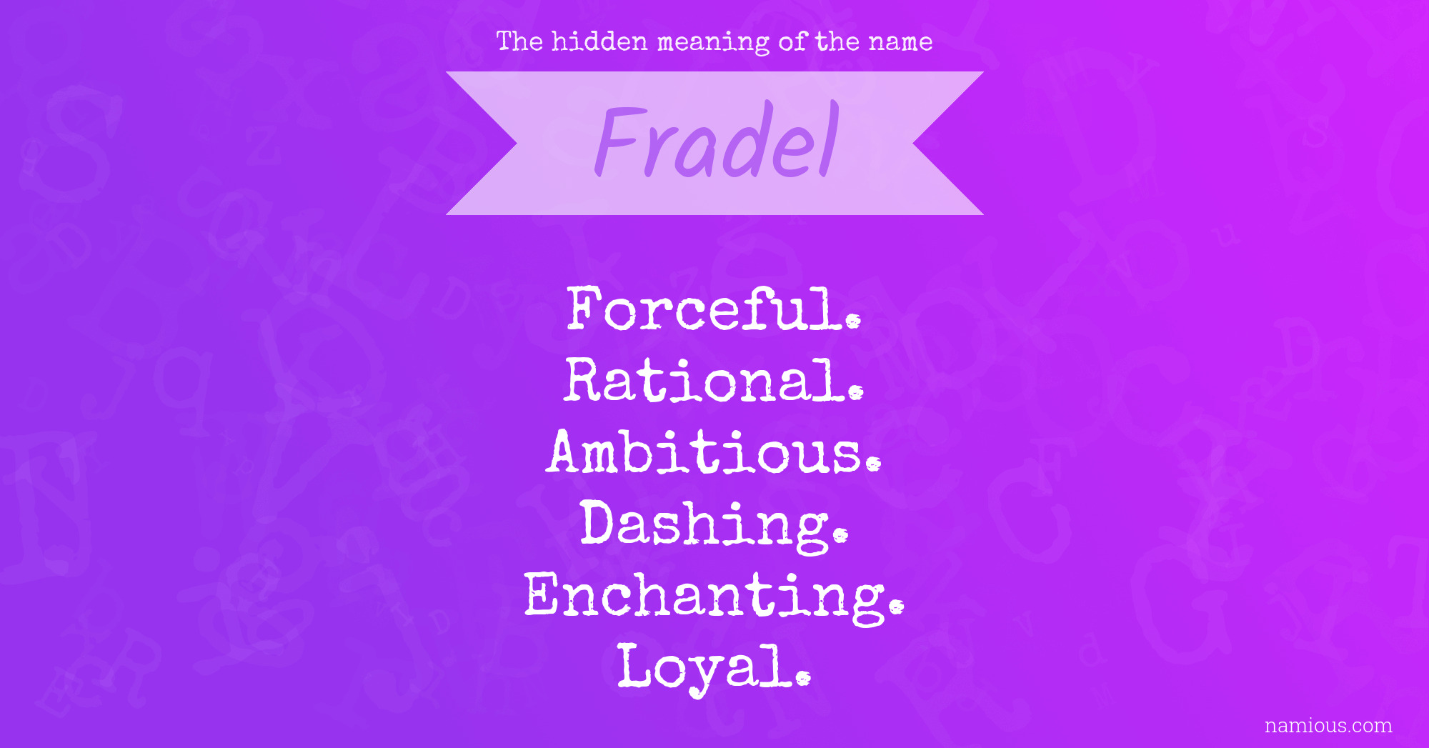 The hidden meaning of the name Fradel