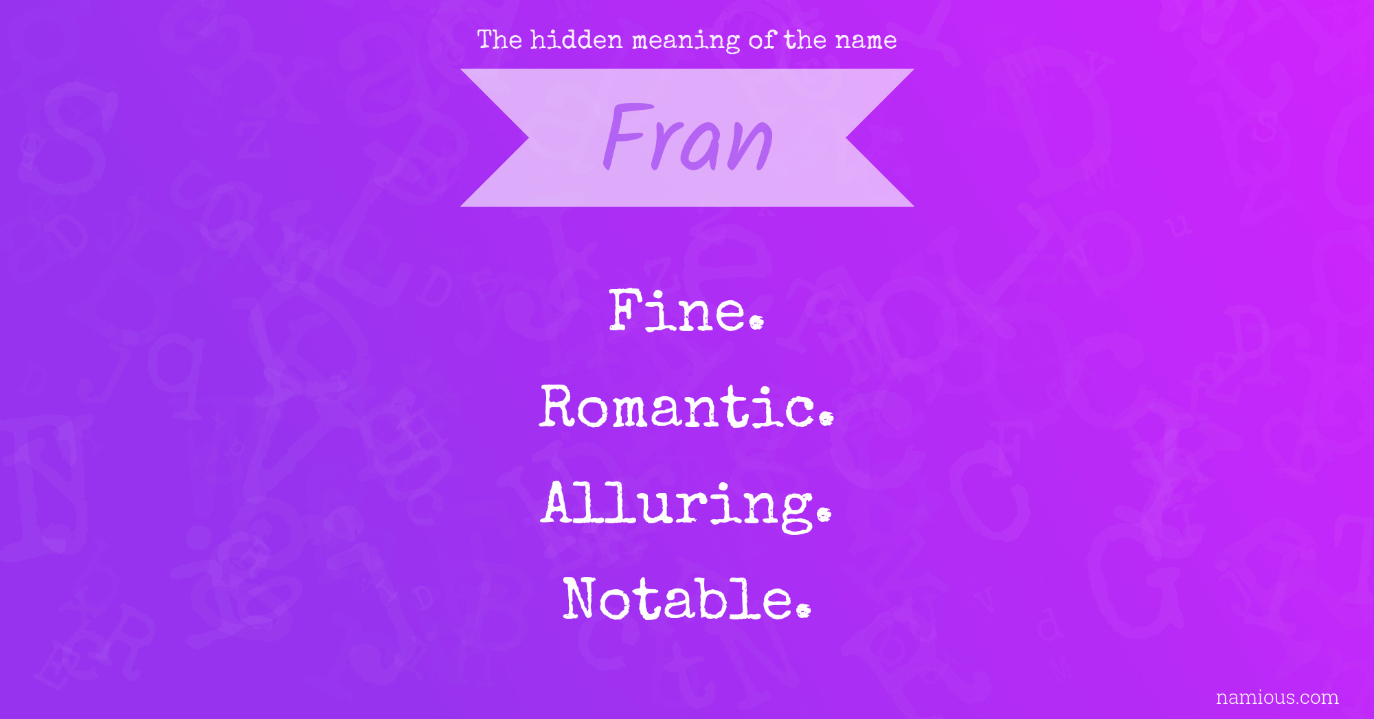 The hidden meaning of the name Fran