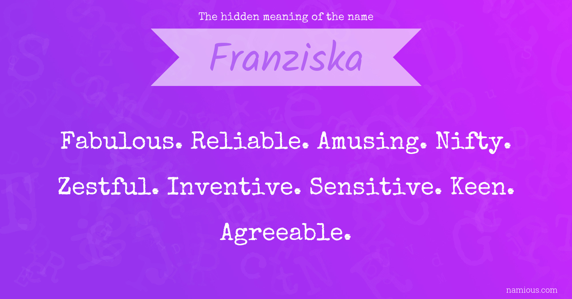 The hidden meaning of the name Franziska