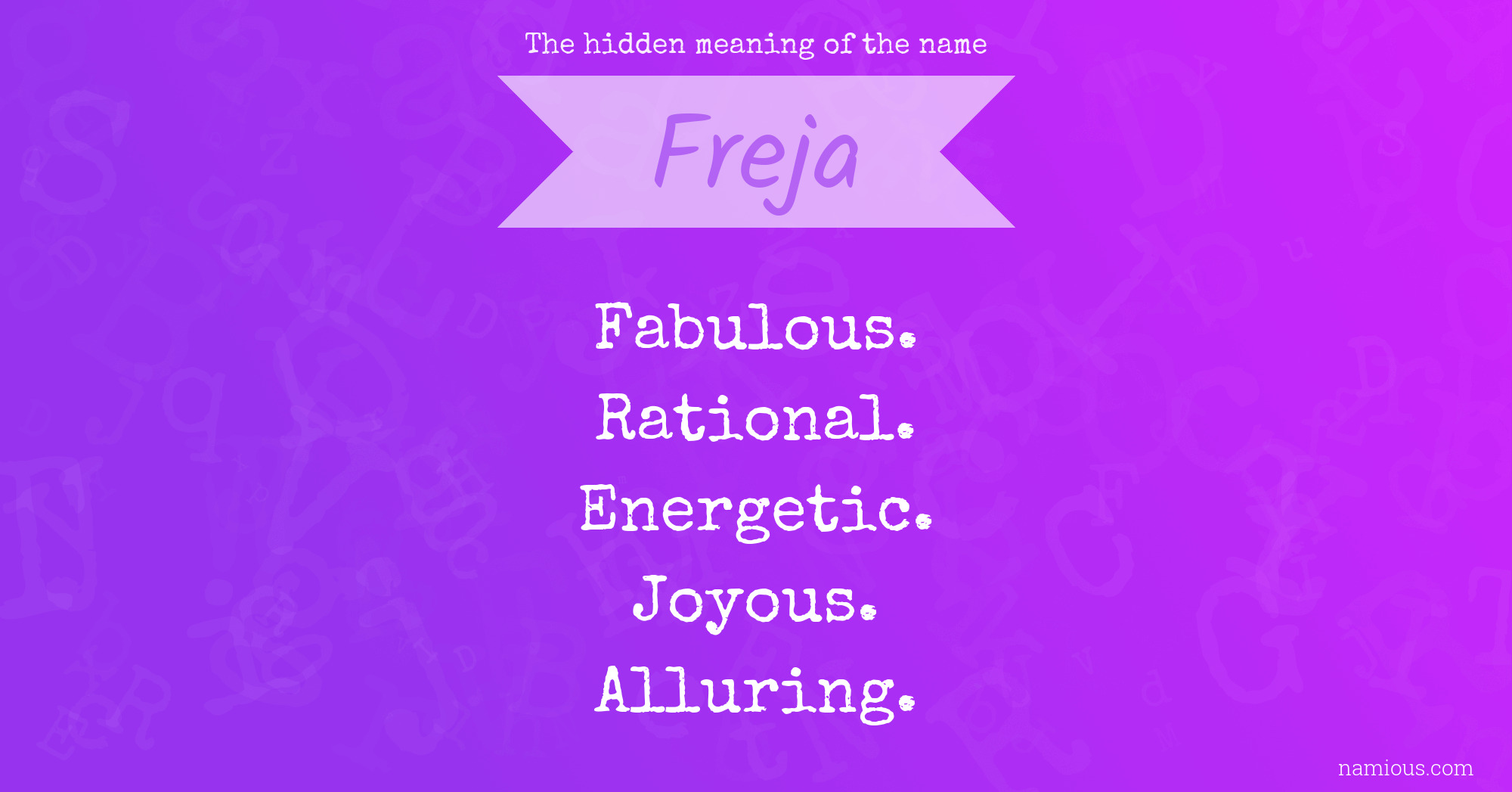 The hidden meaning of the name Freja