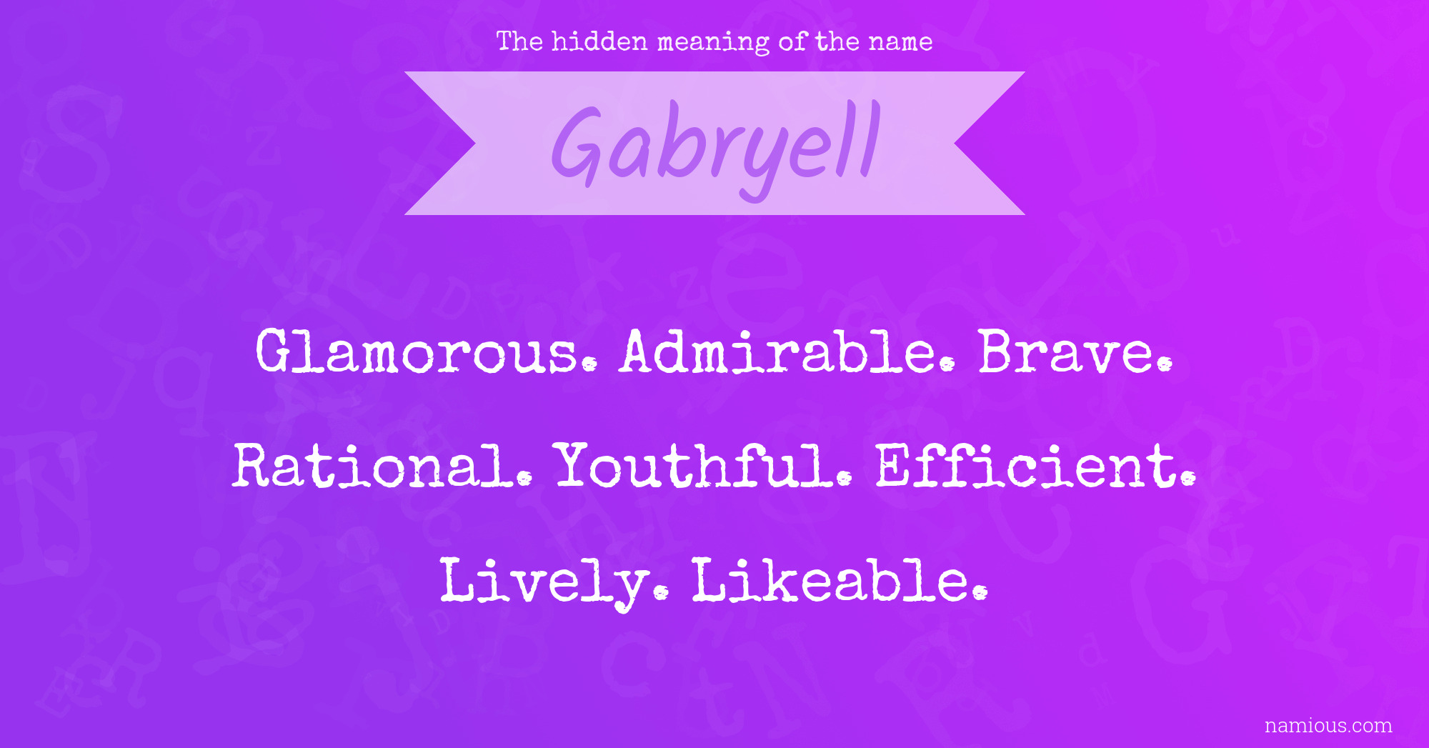 The hidden meaning of the name Gabryell