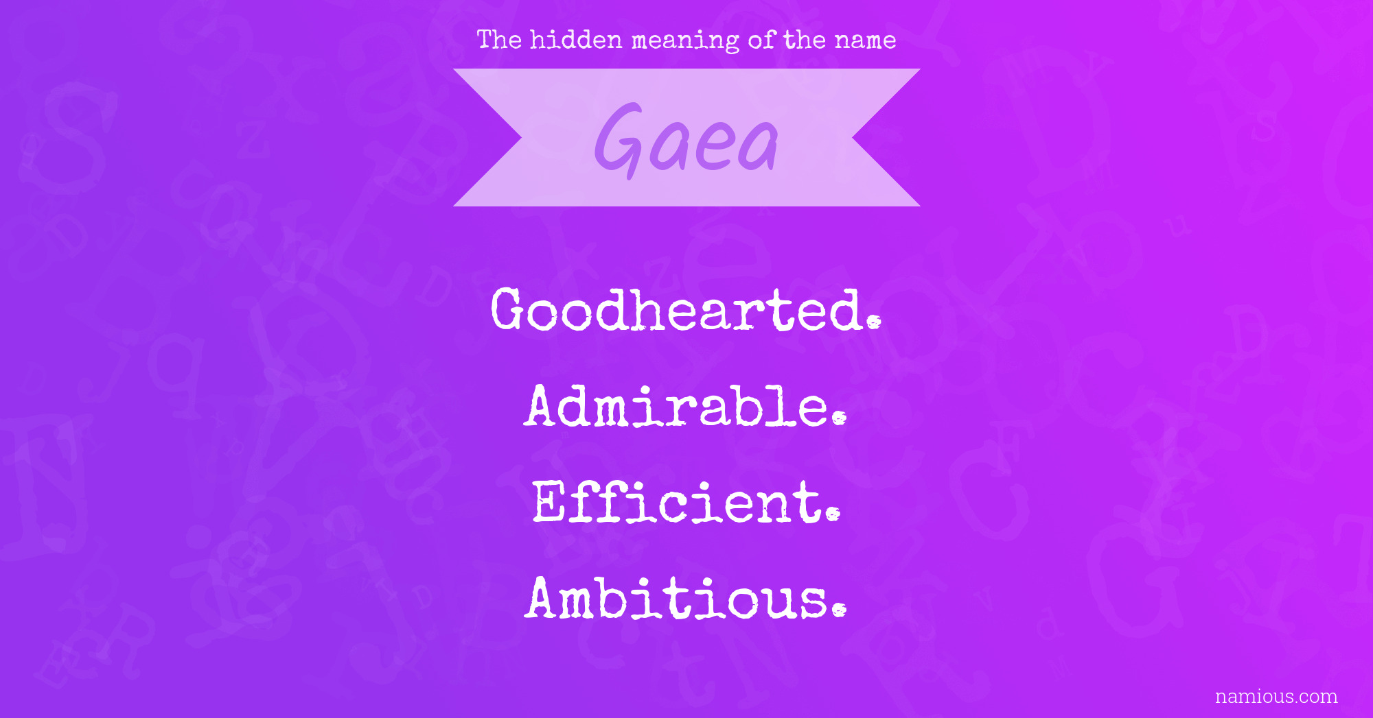 The hidden meaning of the name Gaea