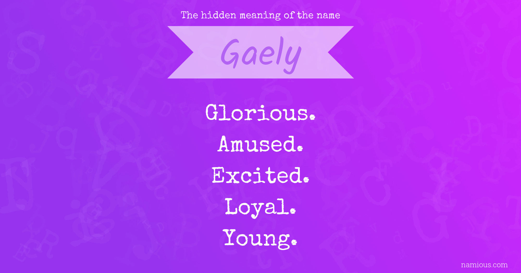 The hidden meaning of the name Gaely
