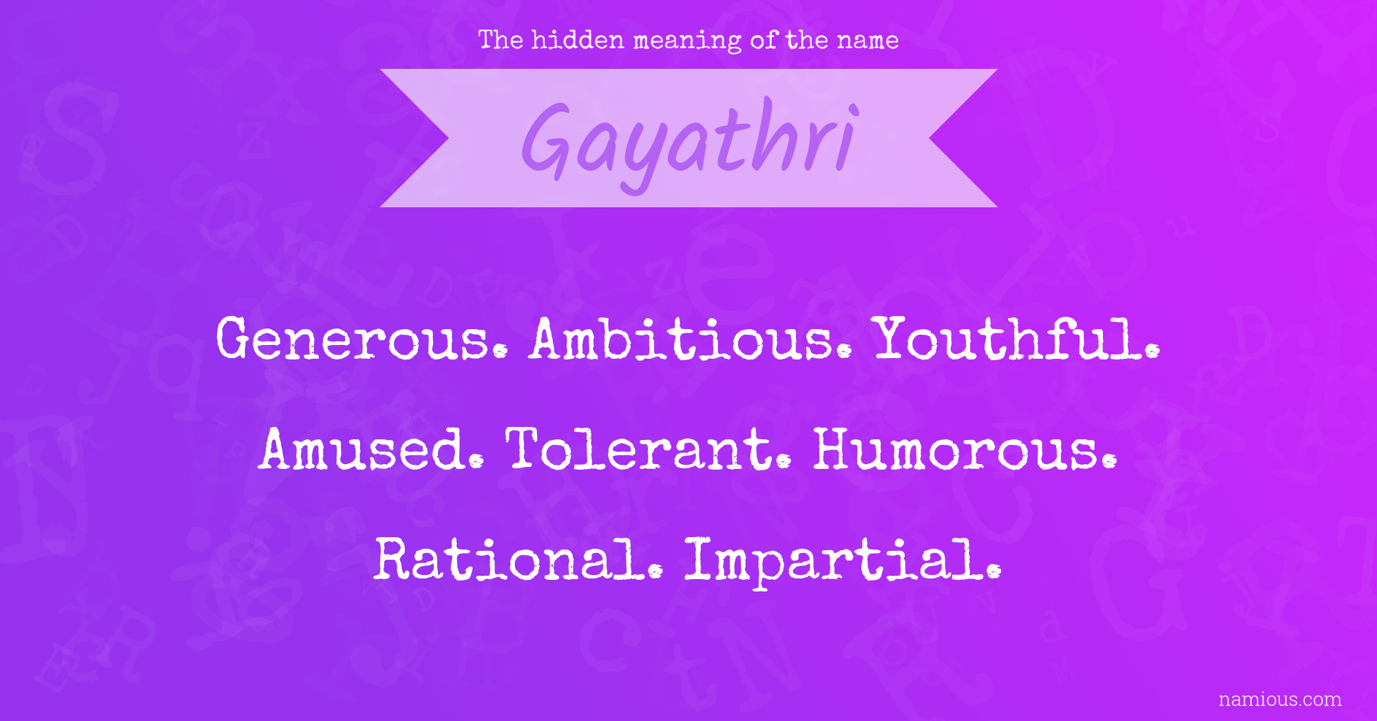 The hidden meaning of the name Gayathri