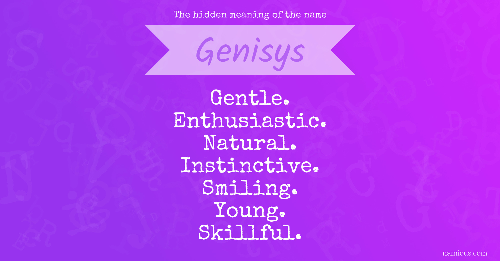The hidden meaning of the name Genisys