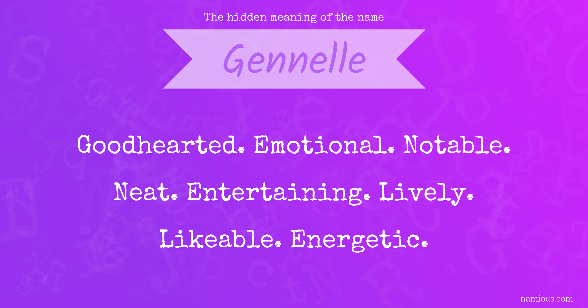 The hidden meaning of the name Gennelle