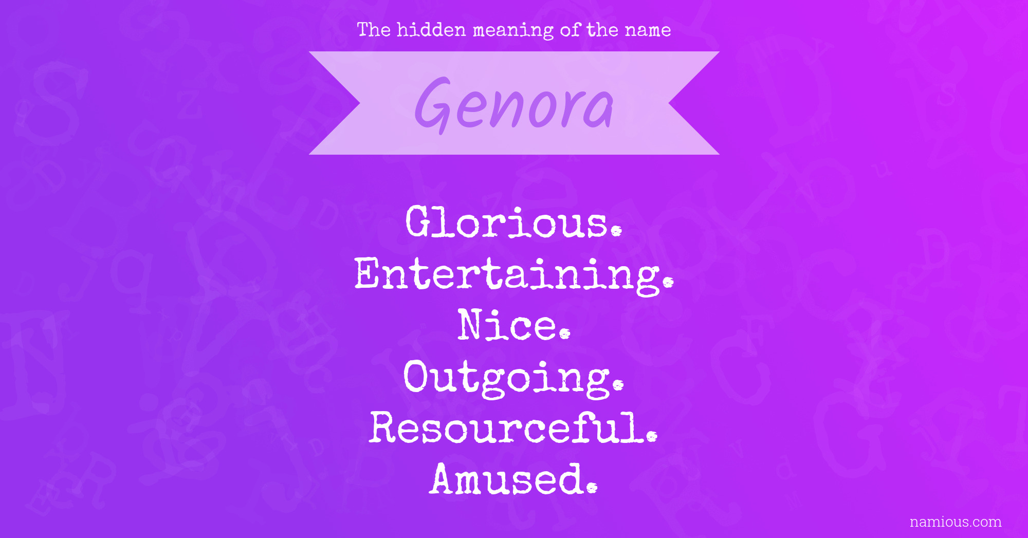The hidden meaning of the name Genora