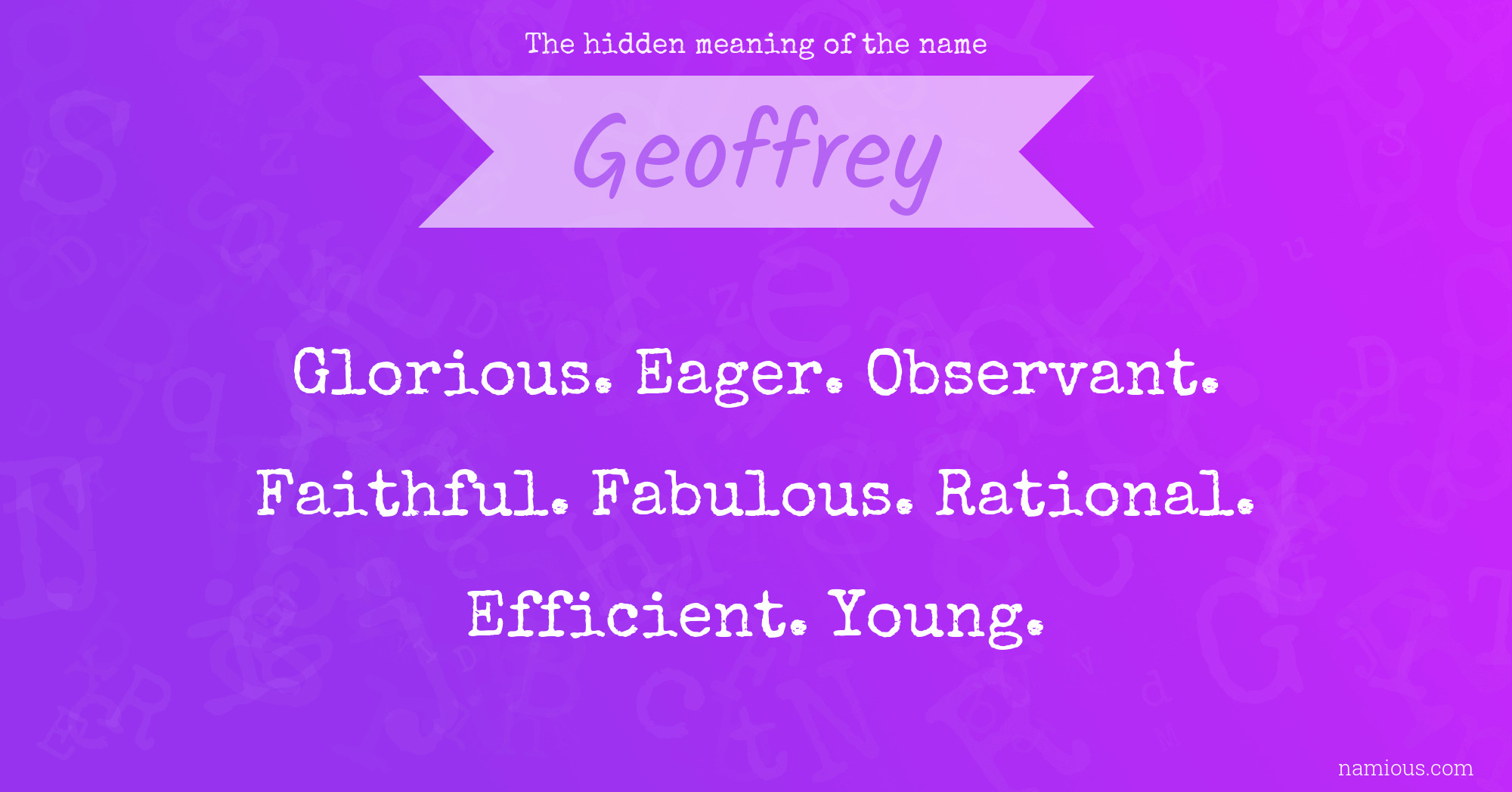 The hidden meaning of the name Geoffrey