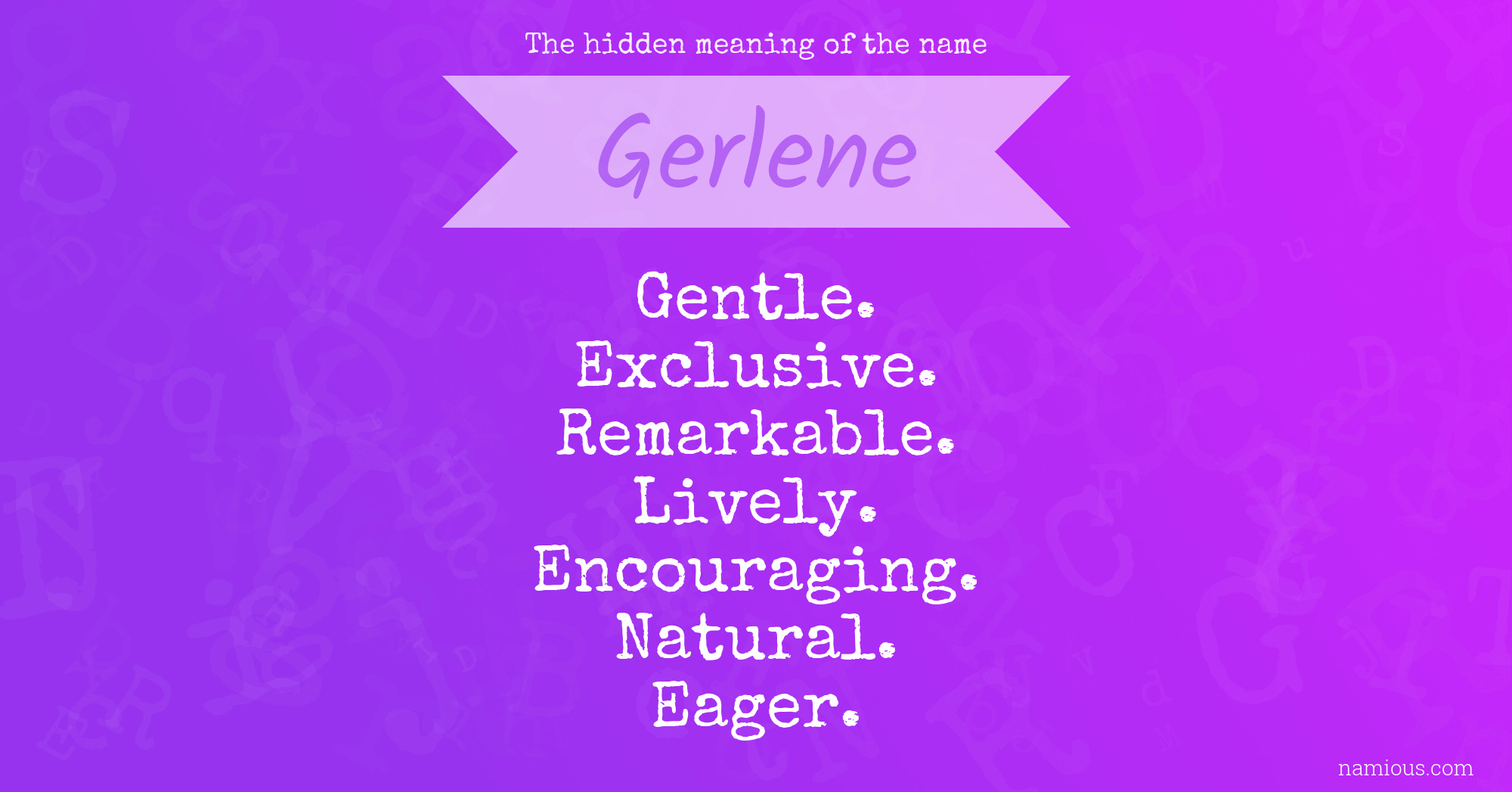 The hidden meaning of the name Gerlene