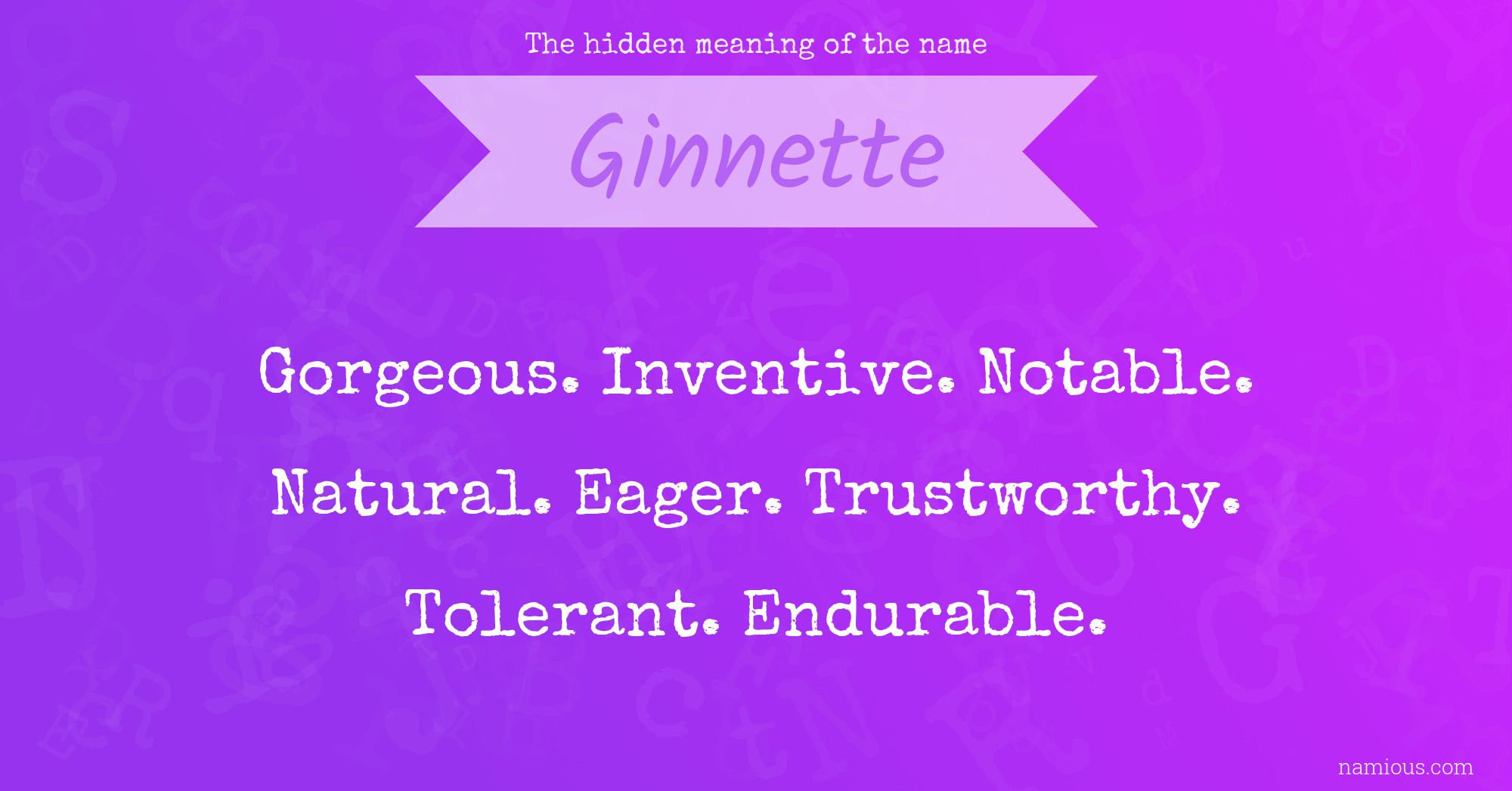 The hidden meaning of the name Ginnette