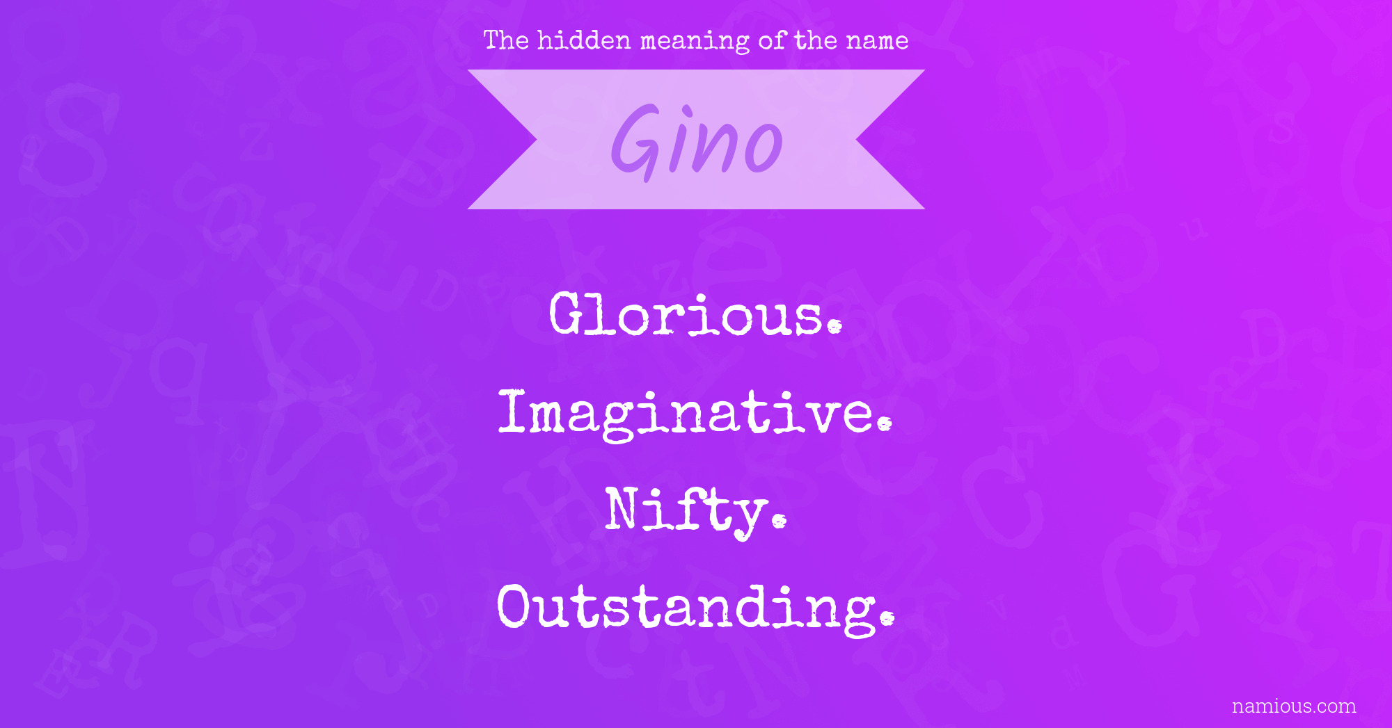 The hidden meaning of the name Gino