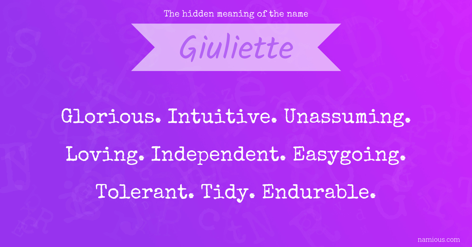 The hidden meaning of the name Giuliette