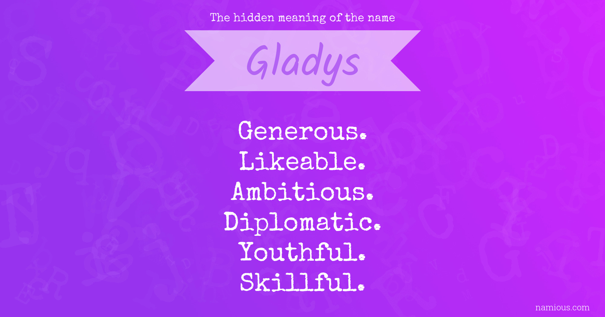 The hidden meaning of the name Gladys