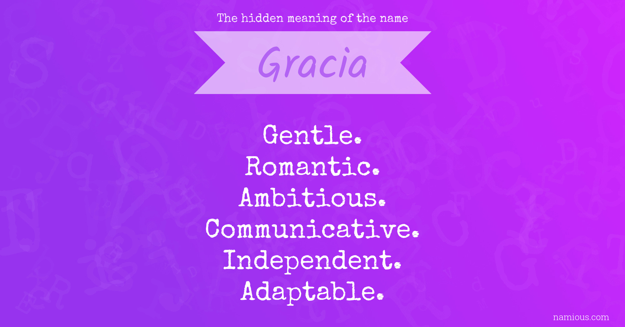 The hidden meaning of the name Gracia